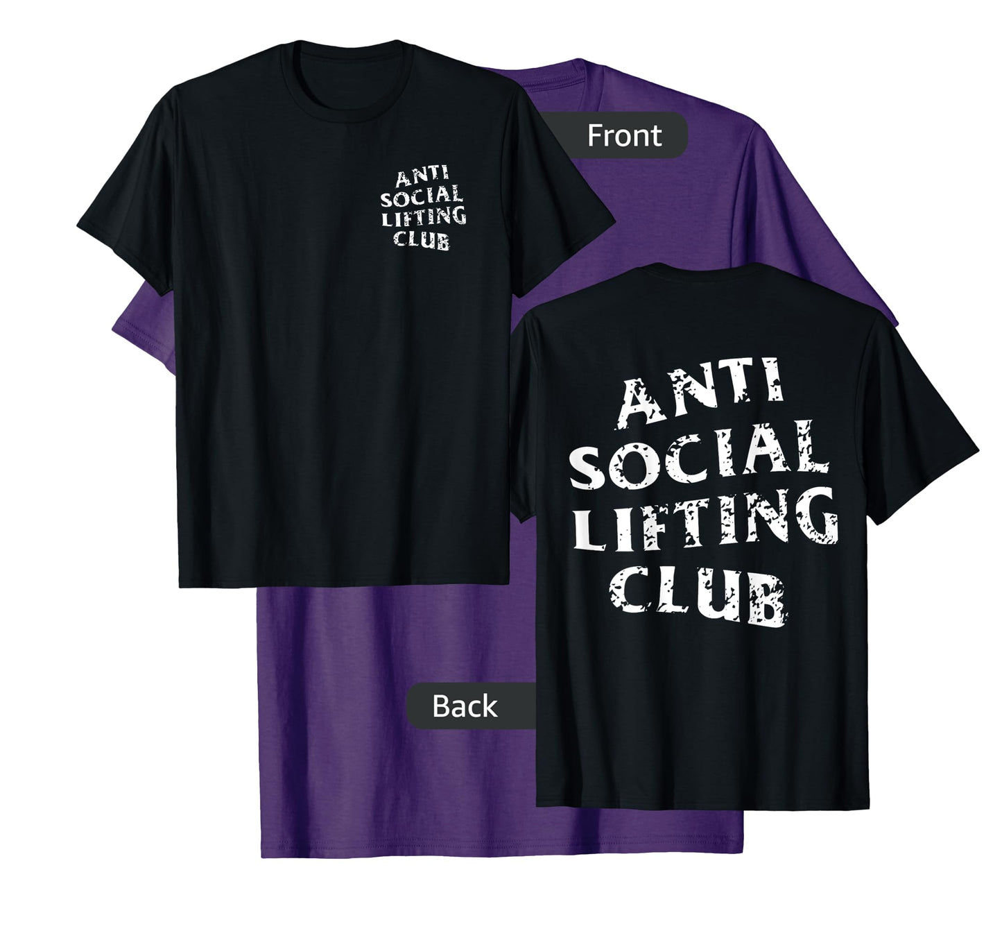 Anti Social Lifting Club: Distressed White (Front + Back) T-Shirt