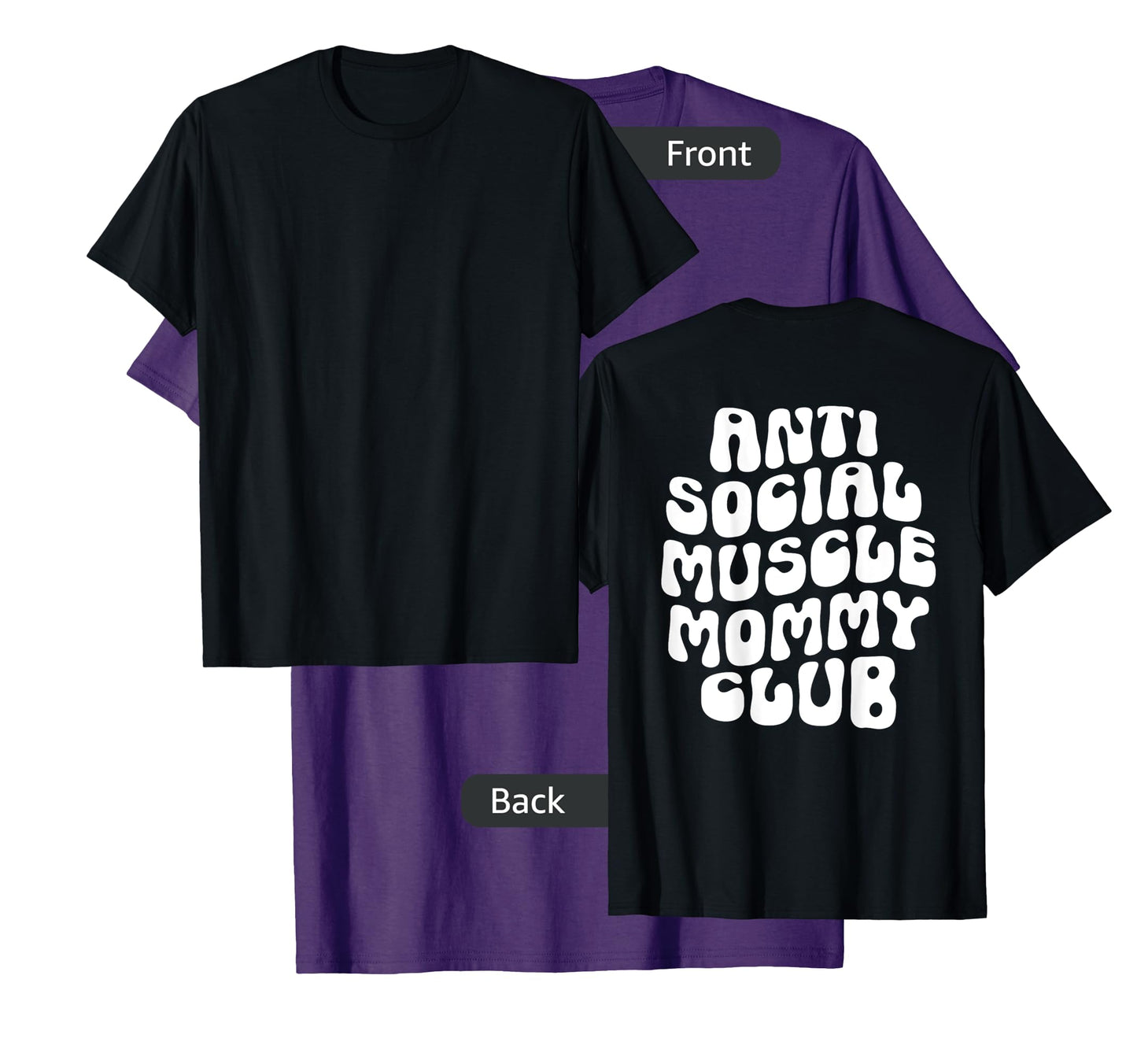 Anti Social Muscle Mommy Club Groovy Pump Cover Funny T-Shirt