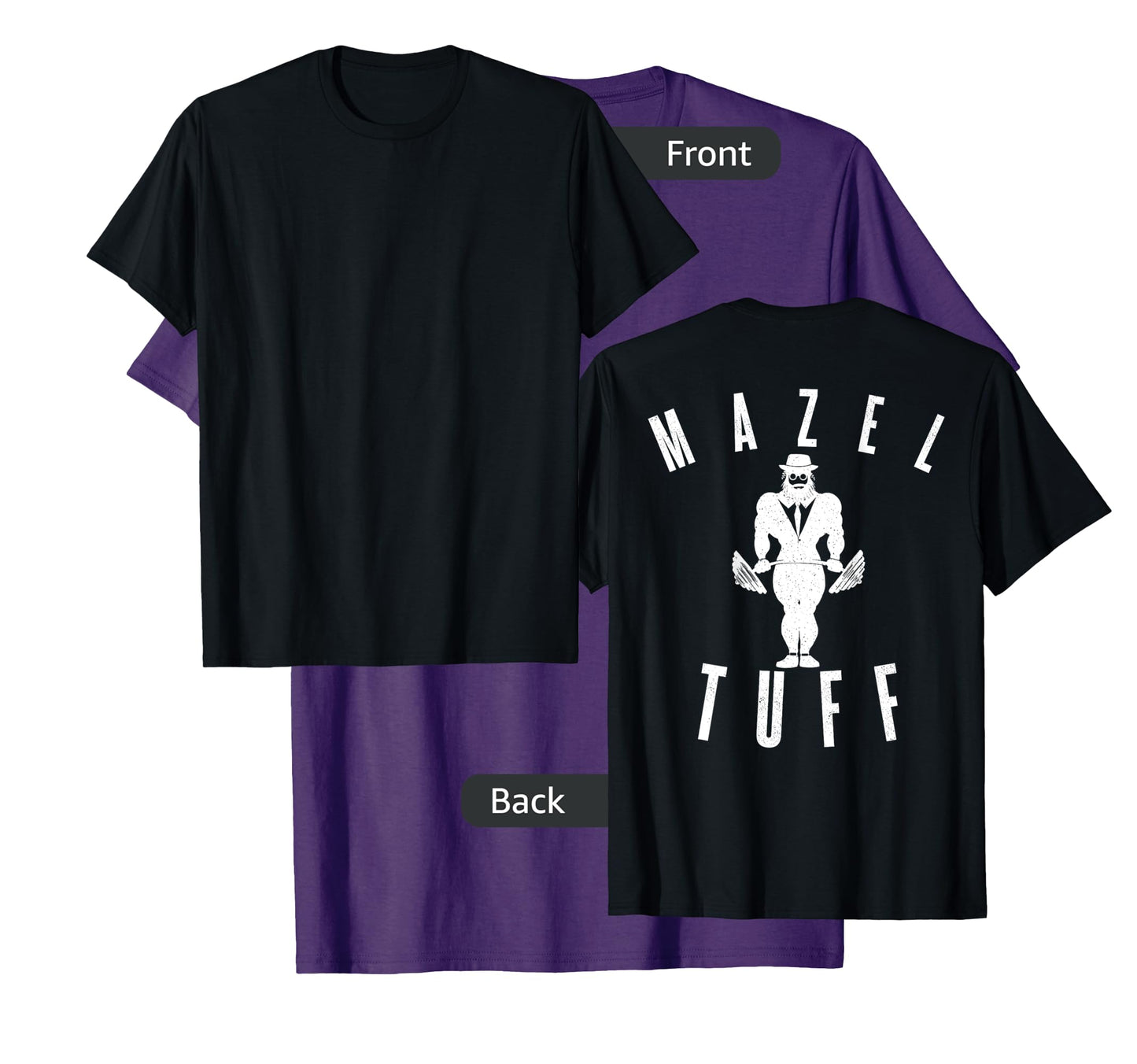 MAZEL TUFF PUN Strong Gym Jew Weightlifting Rabbi BACKPRINT T-Shirt
