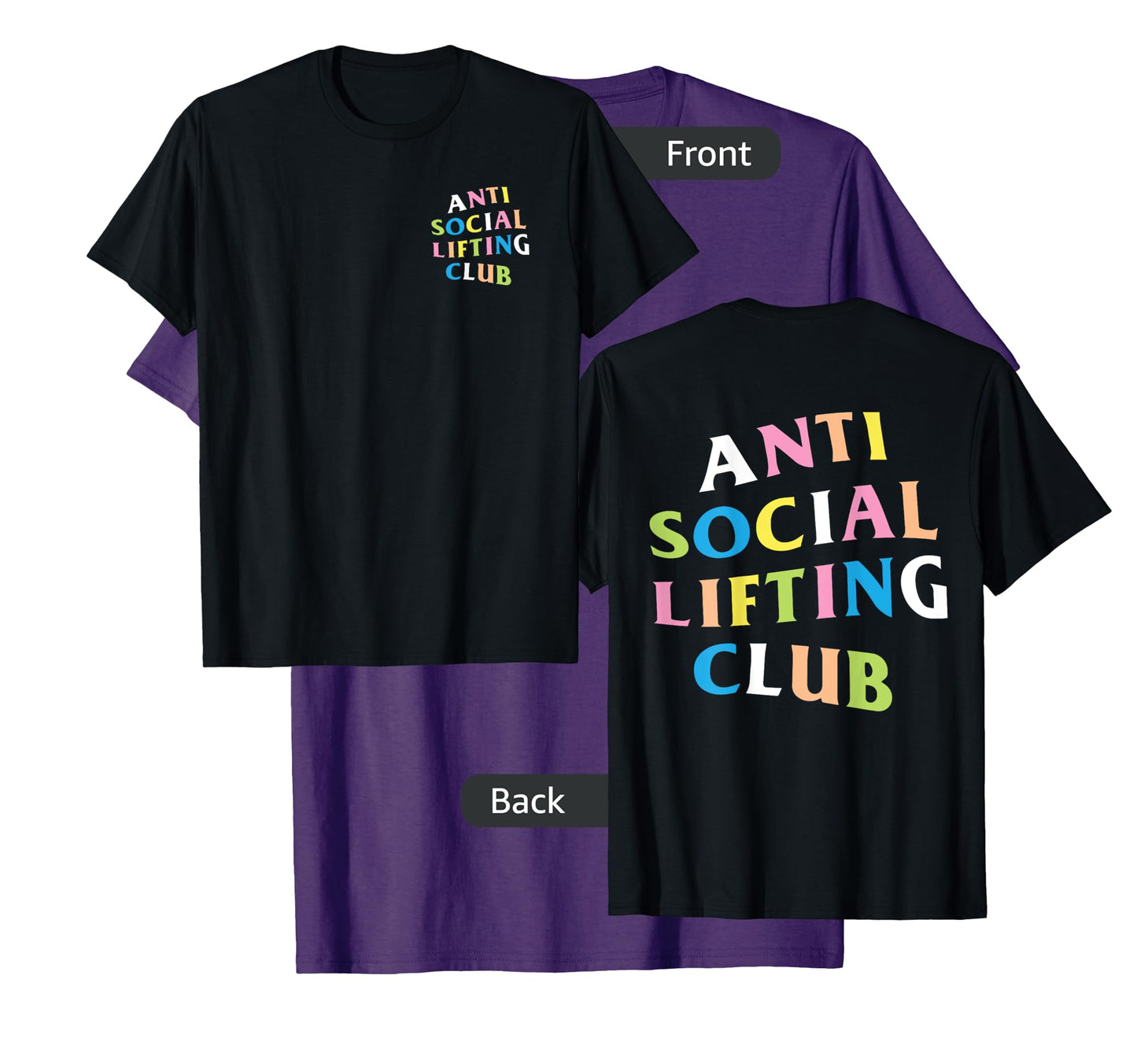 Anti Social Lifting Club: Rainbow Logo (Front + Back) T-Shirt