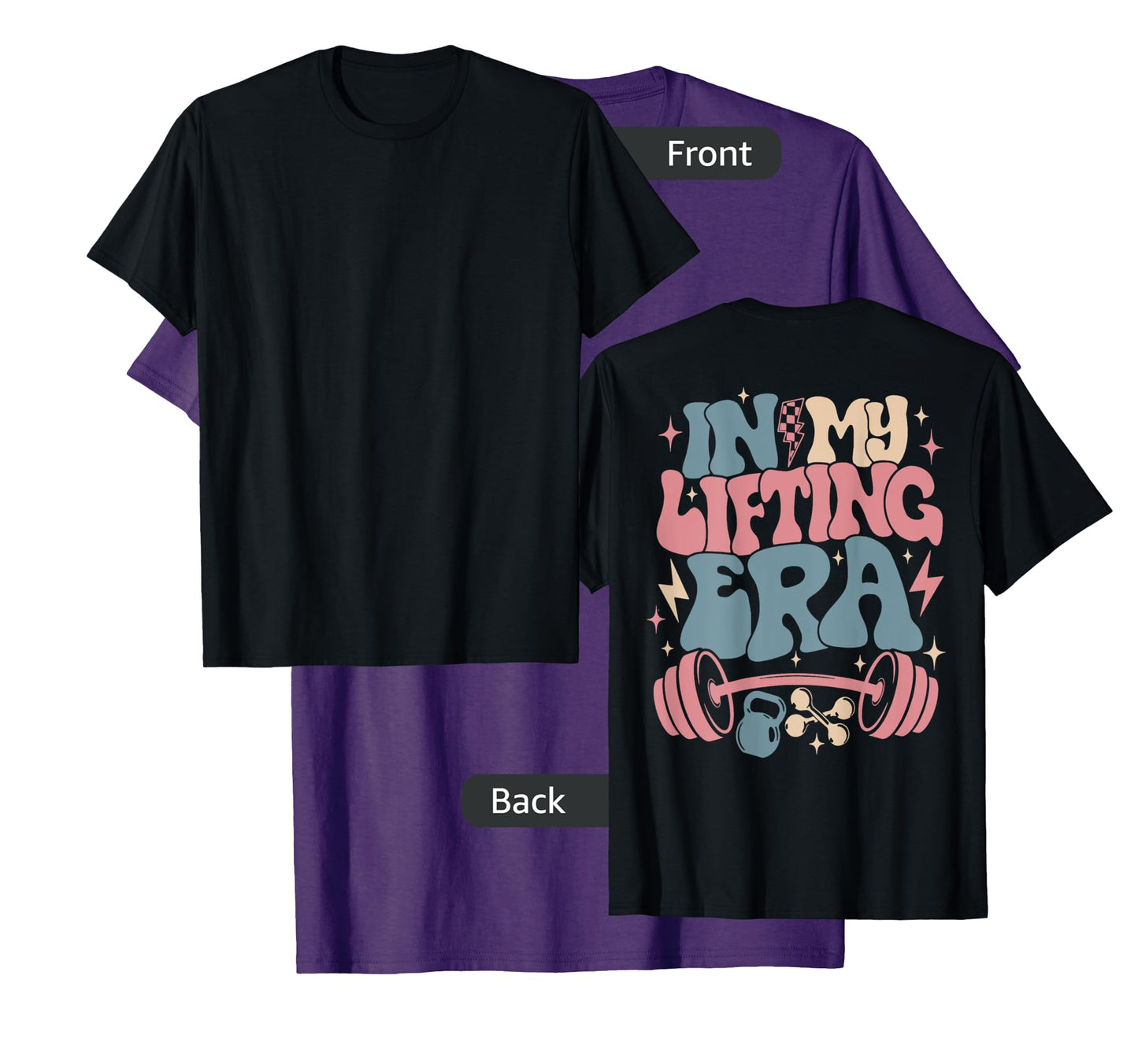 In My Lifting Era Groovy Gym Weight (On Back) T-Shirt