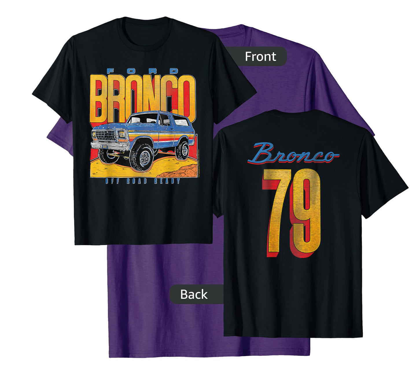 Ford - Bronco SUV Off Road Ready 79 Front And Back Graphic T-Shirt