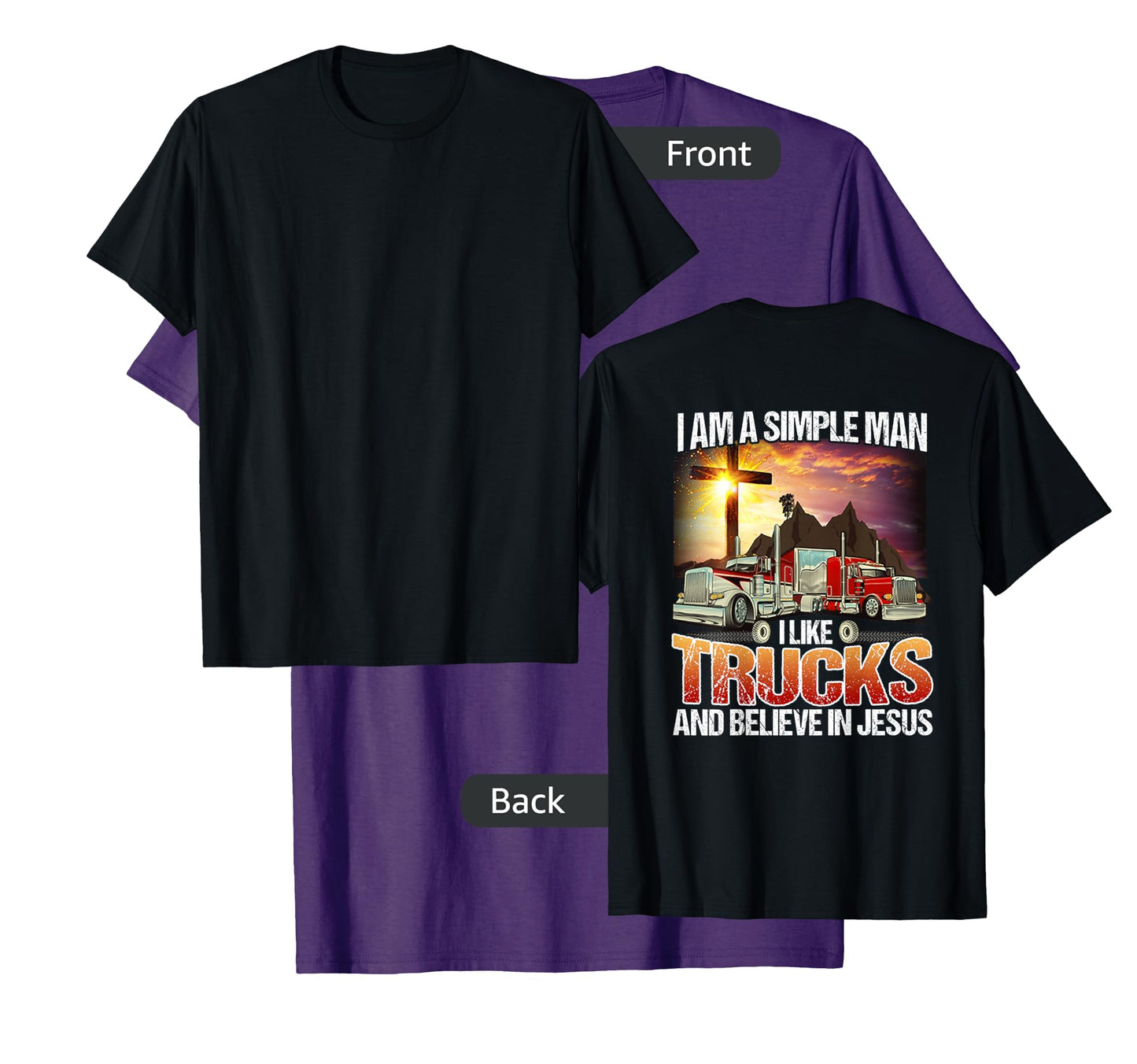 I Am A simple Man I Like Truck And Believe In Jesus Shirt T-Shirt
