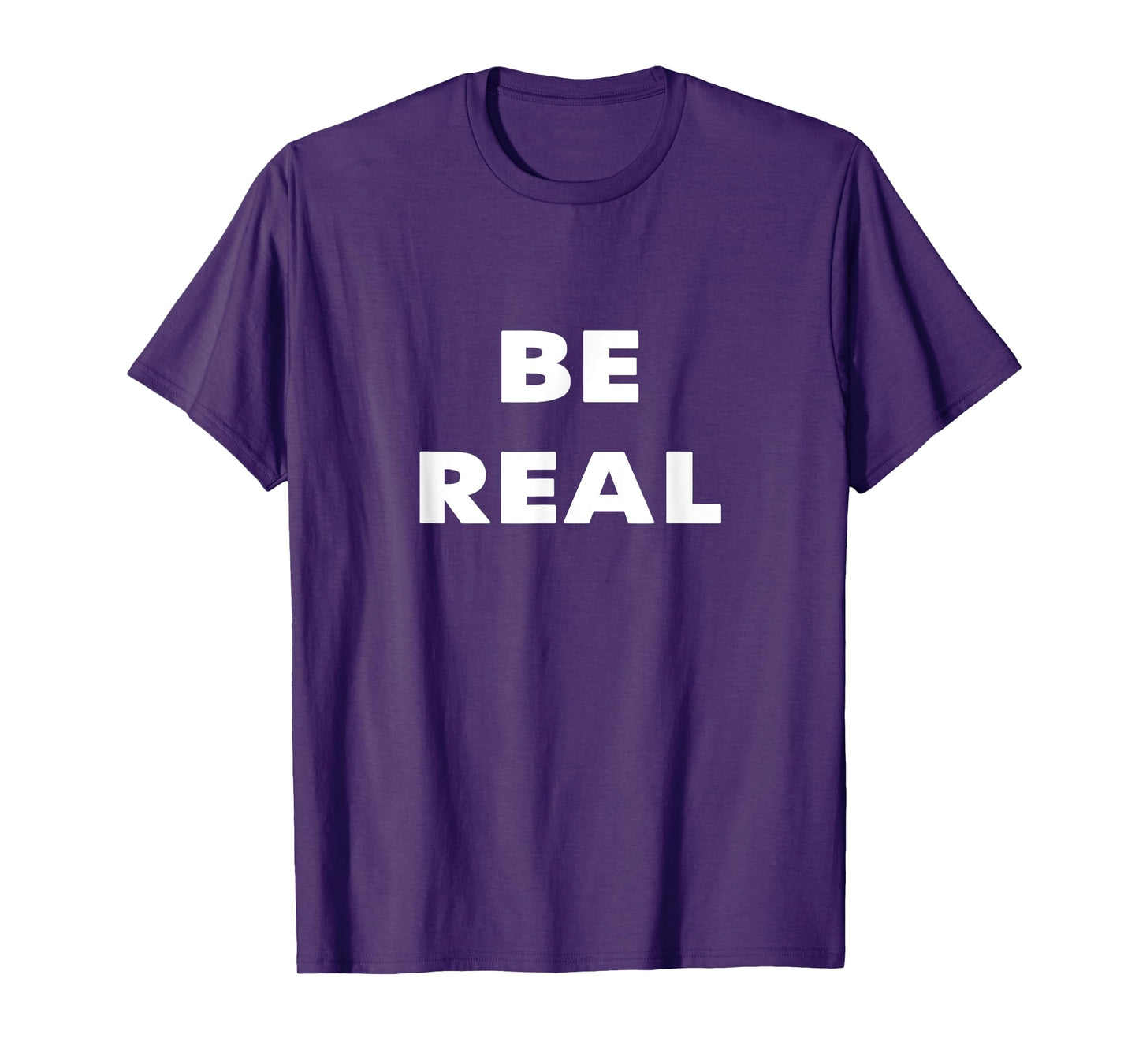 Be Real Mike T-Shirt
