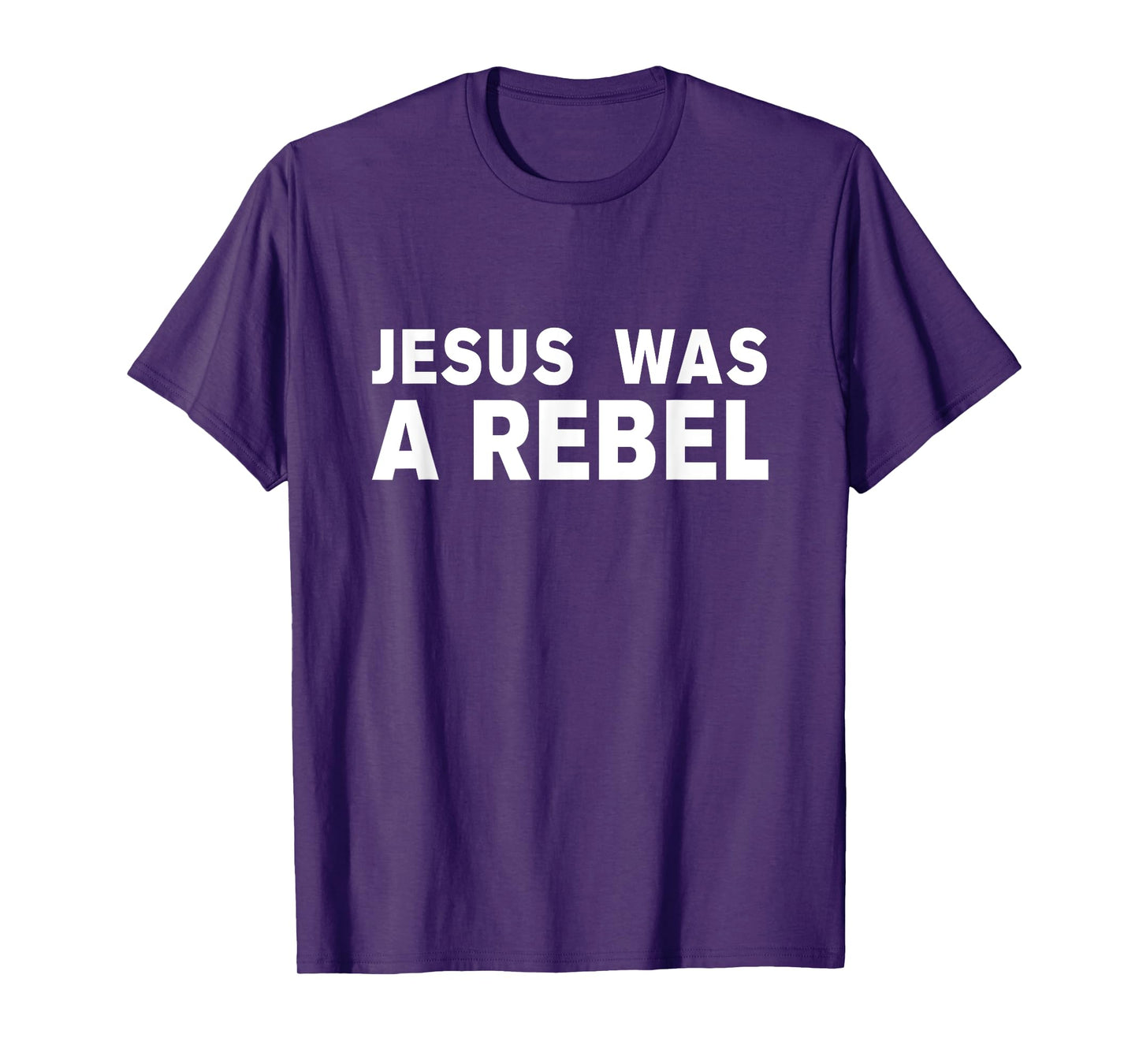 Jesus was a rebel T-Shirt
