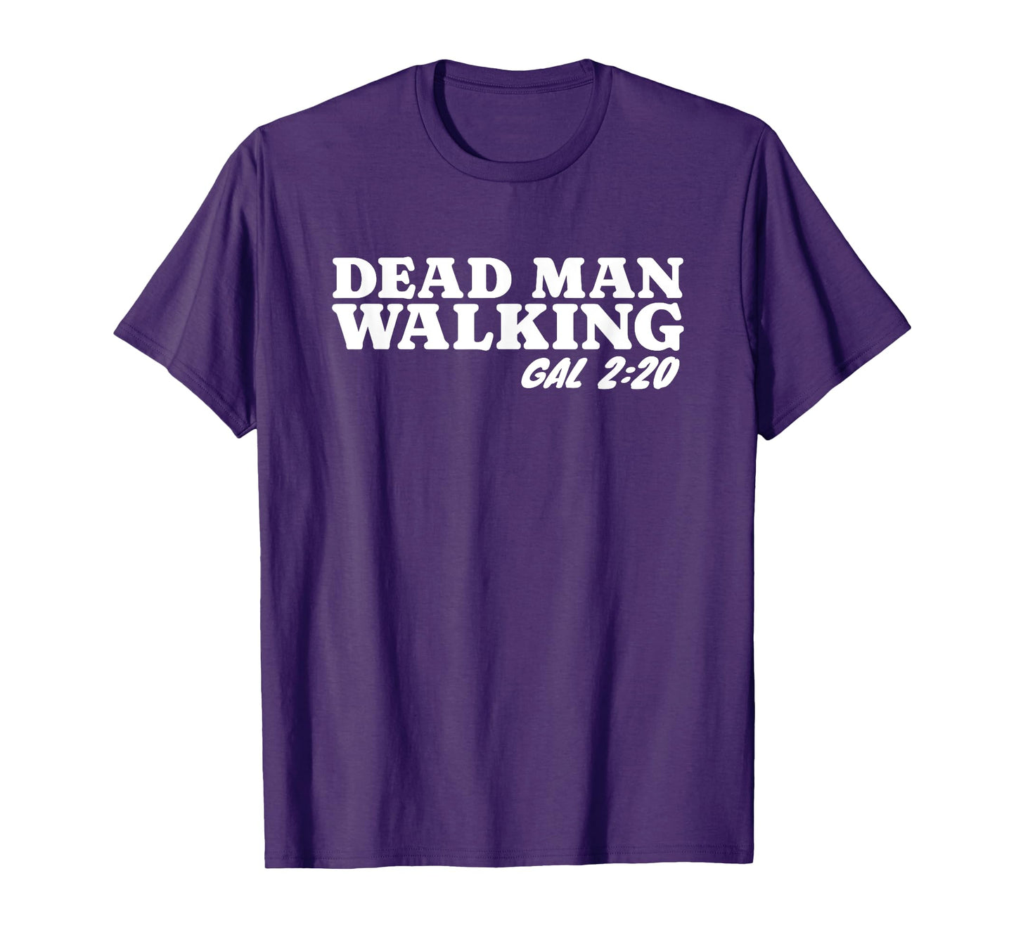 Christian Dead Man Walking Galatians 2:20 Bible Study Lesson T-Shirt