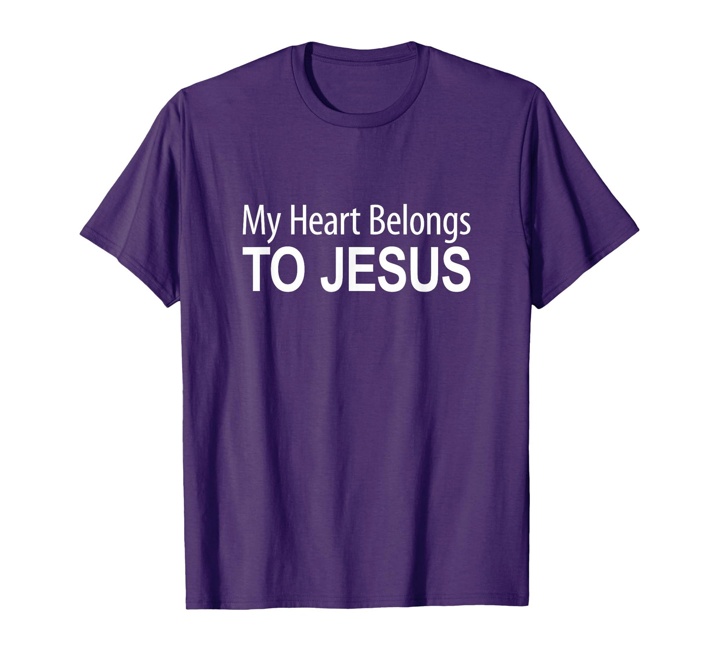 My Heart Belongs To Jesus - T-Shirt