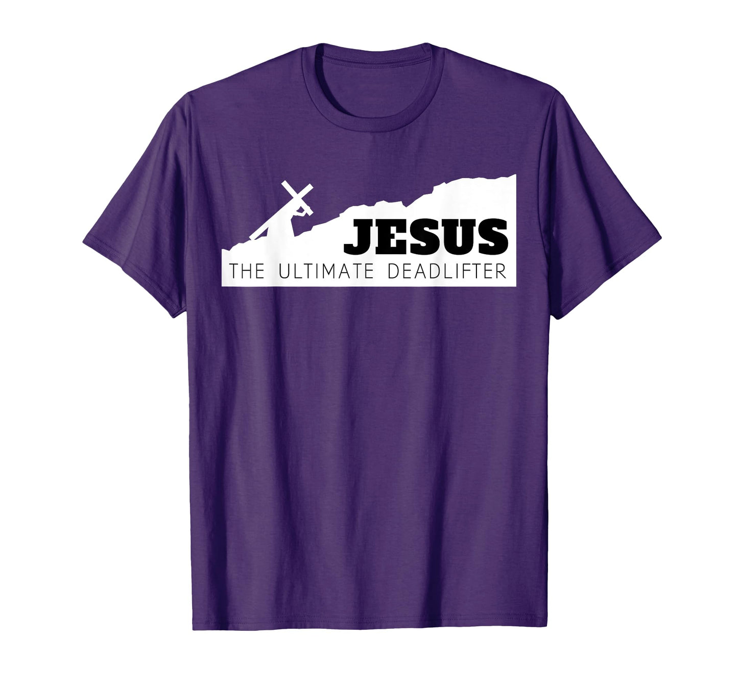 Jesus the ultimate deadlifter T-Shirt