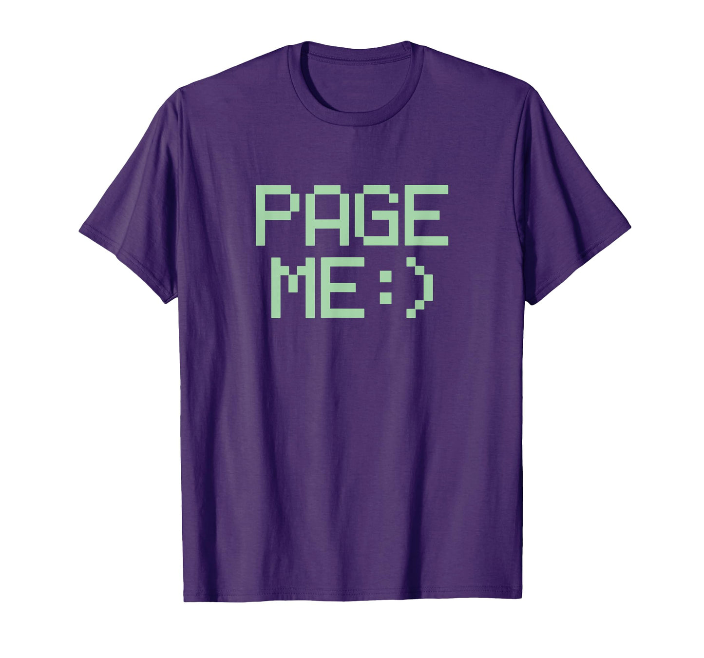 PAGE ME :) - retro 80s 90s beeper pager phone text humor T-Shirt