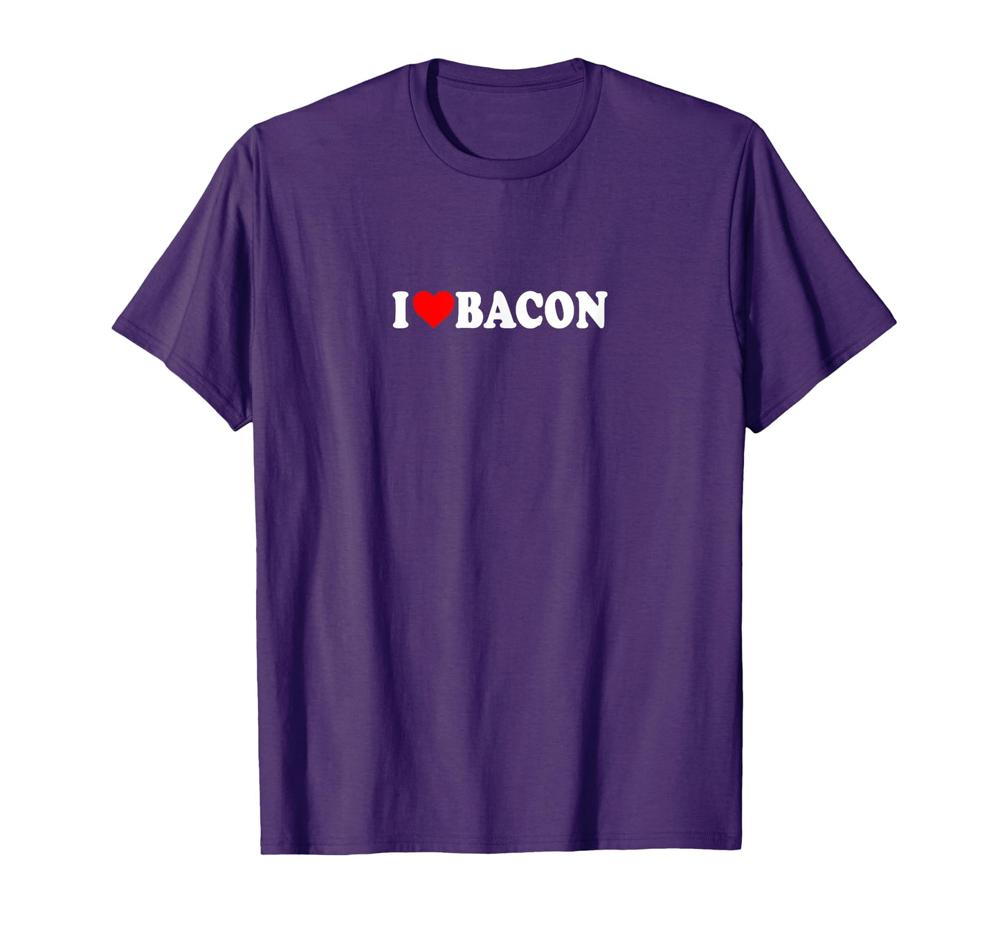 I Love Heart Bacon Funny Gag Gifts Parties T-Shirt