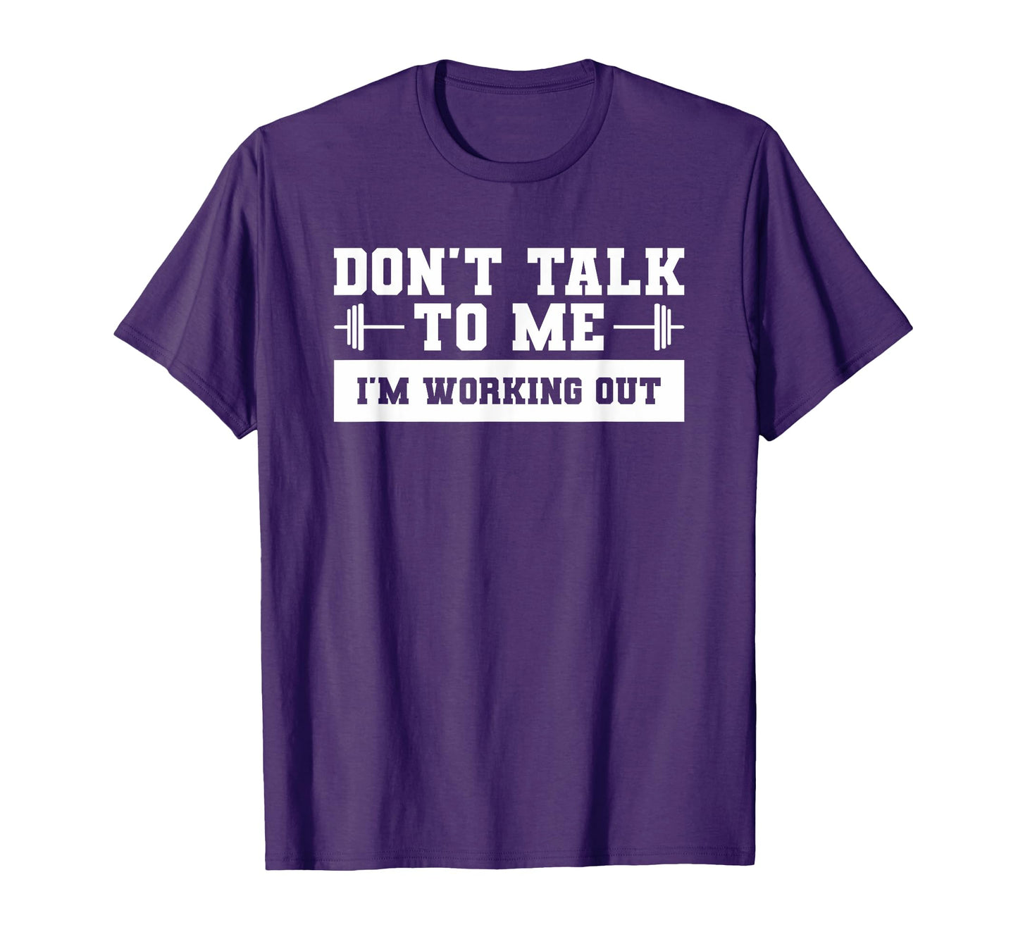 Don't Talk To Me I'm Working Out For A Weightlifter T-Shirt