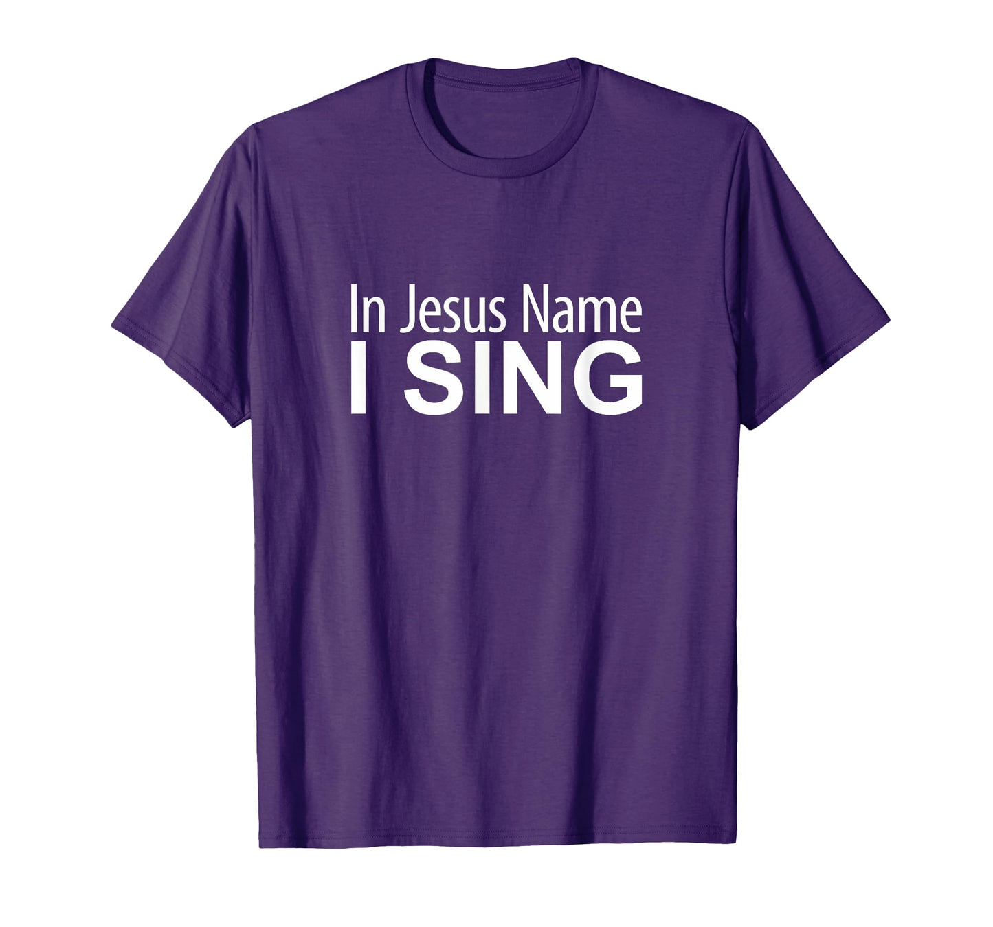 In Jesus Name I Sing - T-Shirt