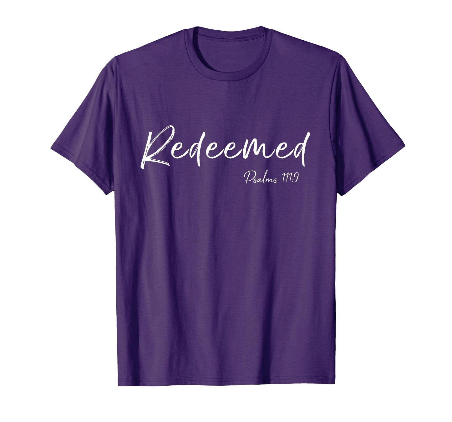 Christian Redeemed Believe Shirt Psalms 111:9 Bible Verse T-Shirt
