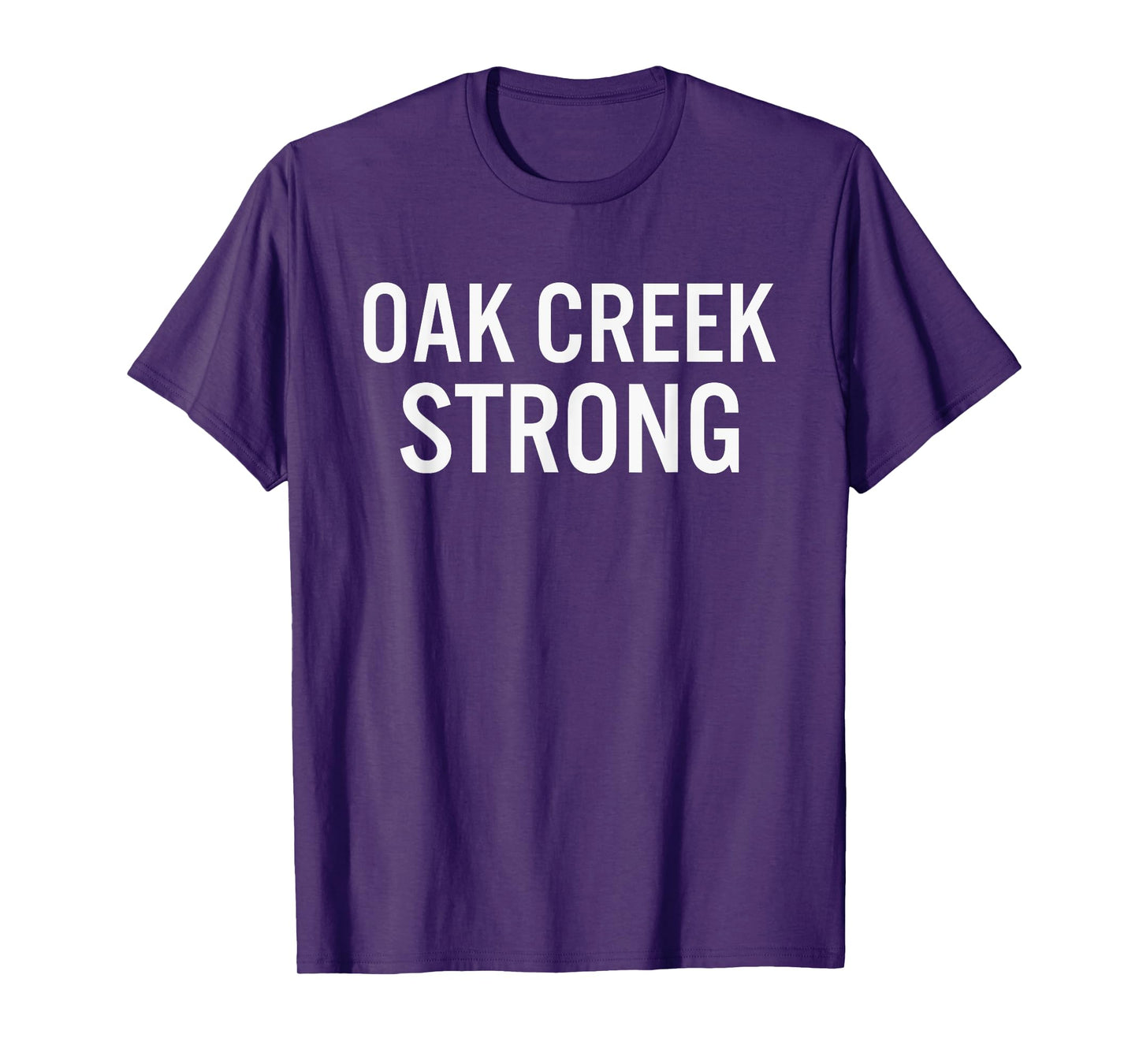 Oak Creek High School Strong T-Shirt