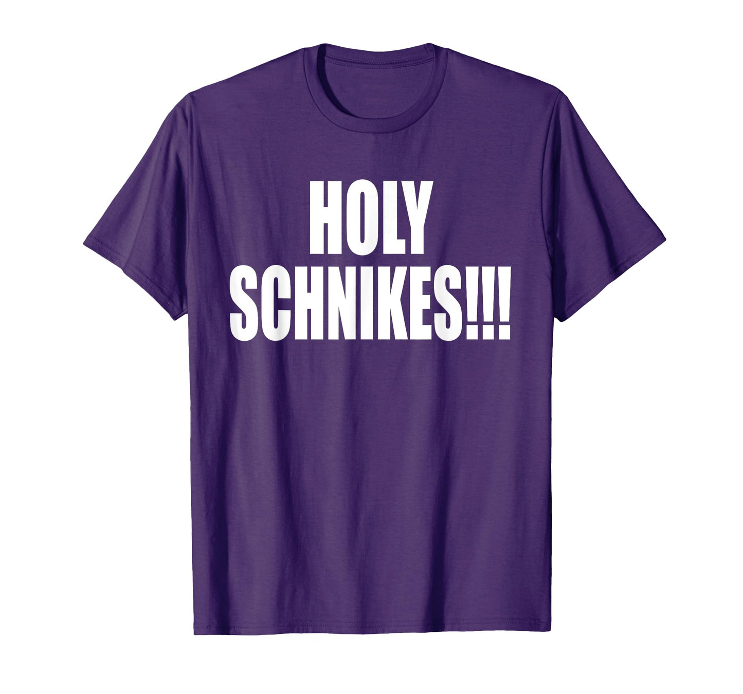 Holy Schnikes!!! A Memorable Trivia Saying Quote A Favorite T-Shirt