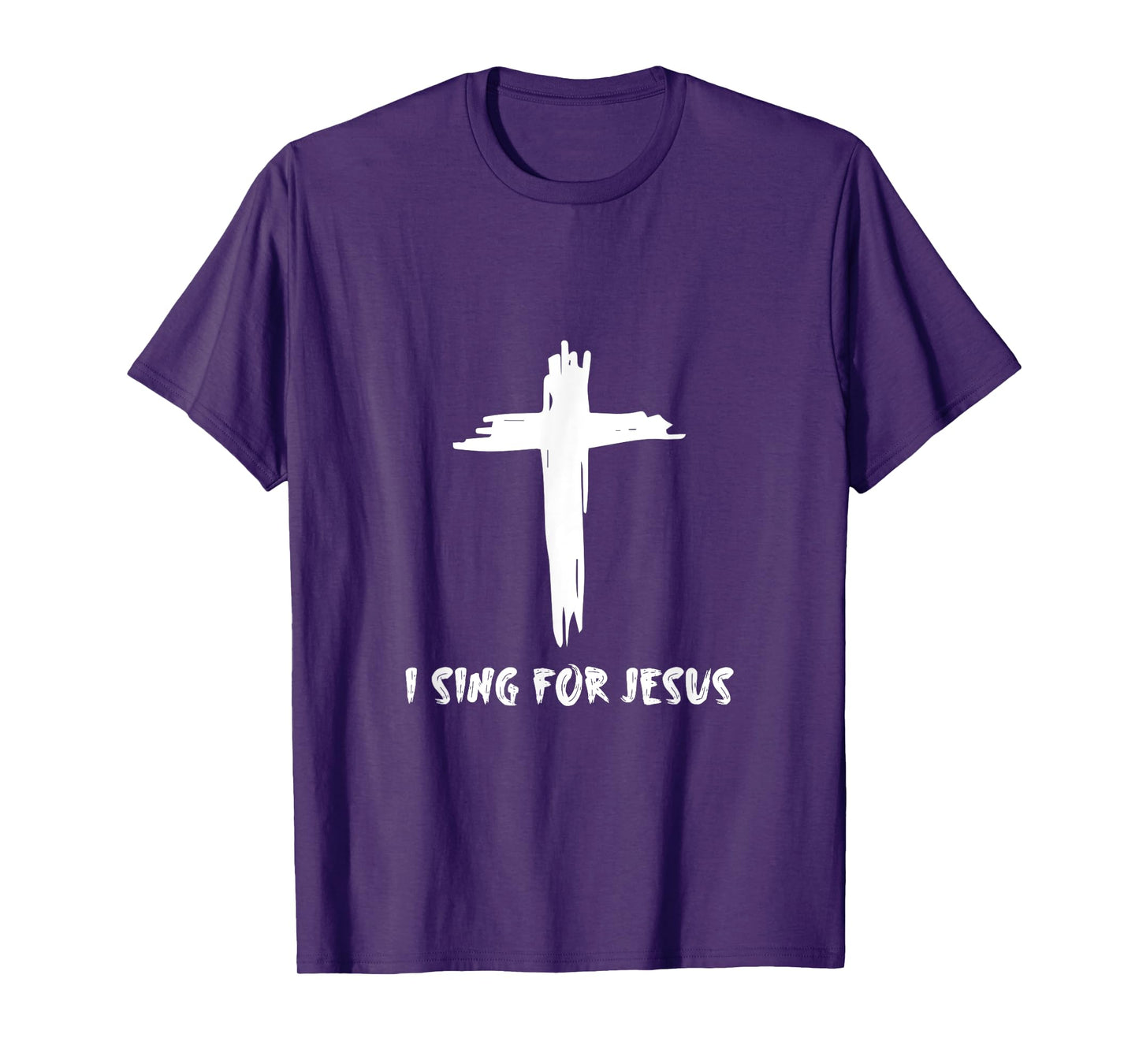 I Sing For Jesus -- T-Shirt