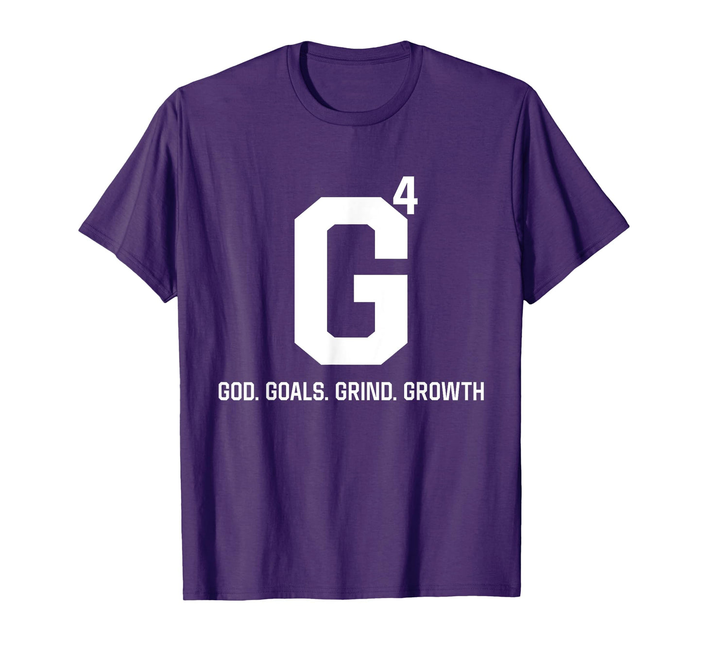 G4 God Goals Grind Growth T-Shirt