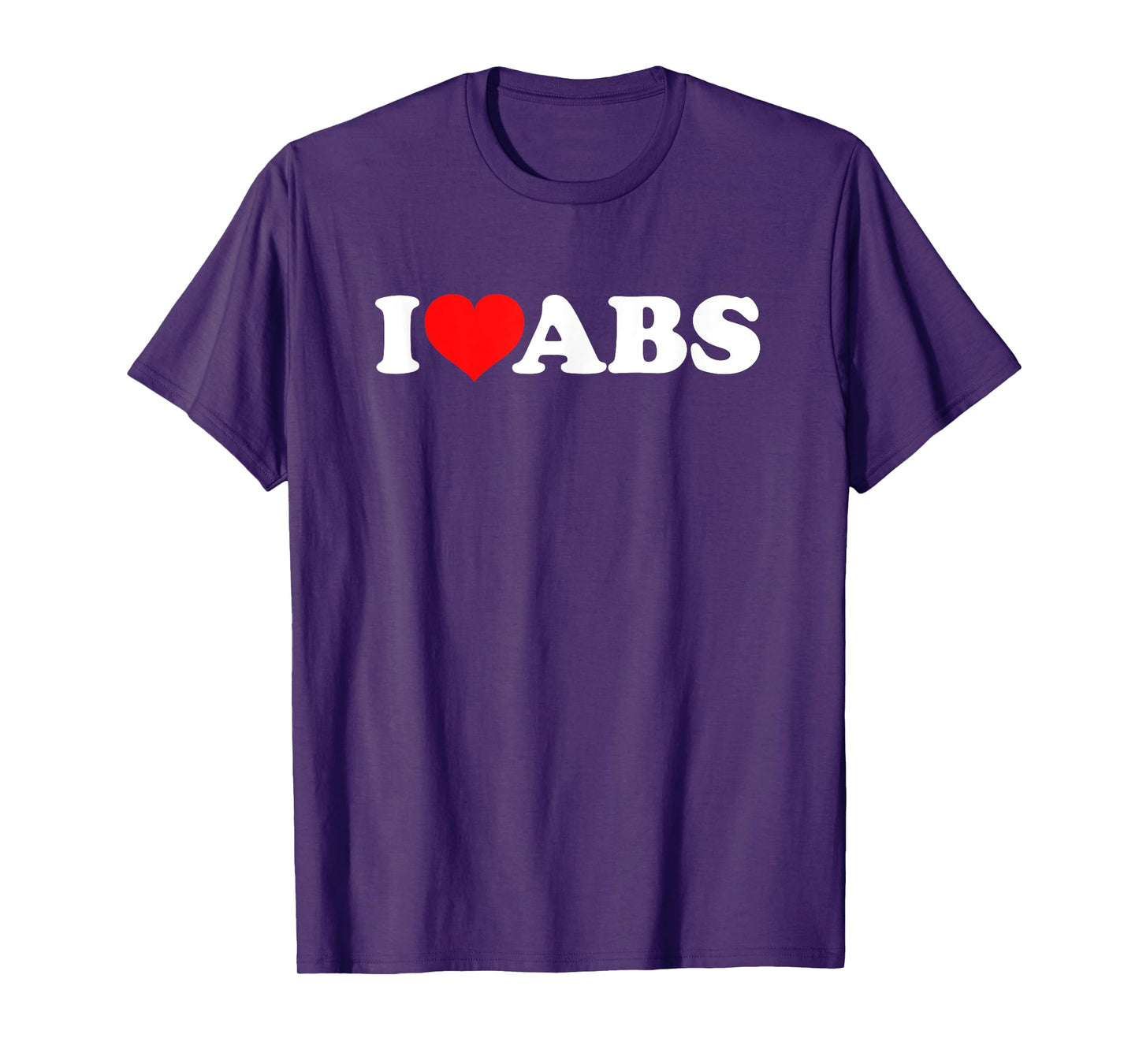 I Love Abs T-Shirt