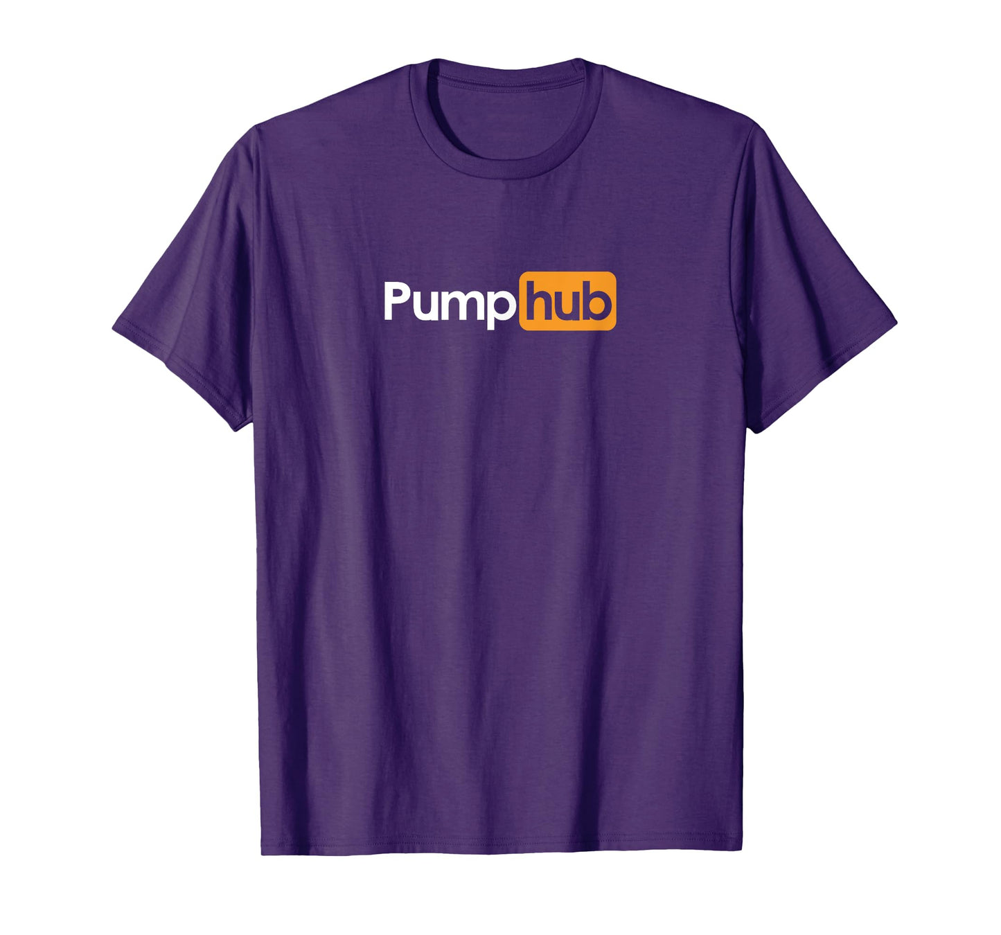 Pump Hub Funny Cute Adult Novelty Workout Gym Fitness T-Shirt