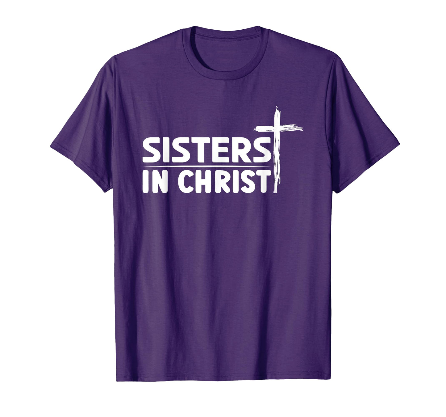 Sisters In Christ I Jesus T-Shirt