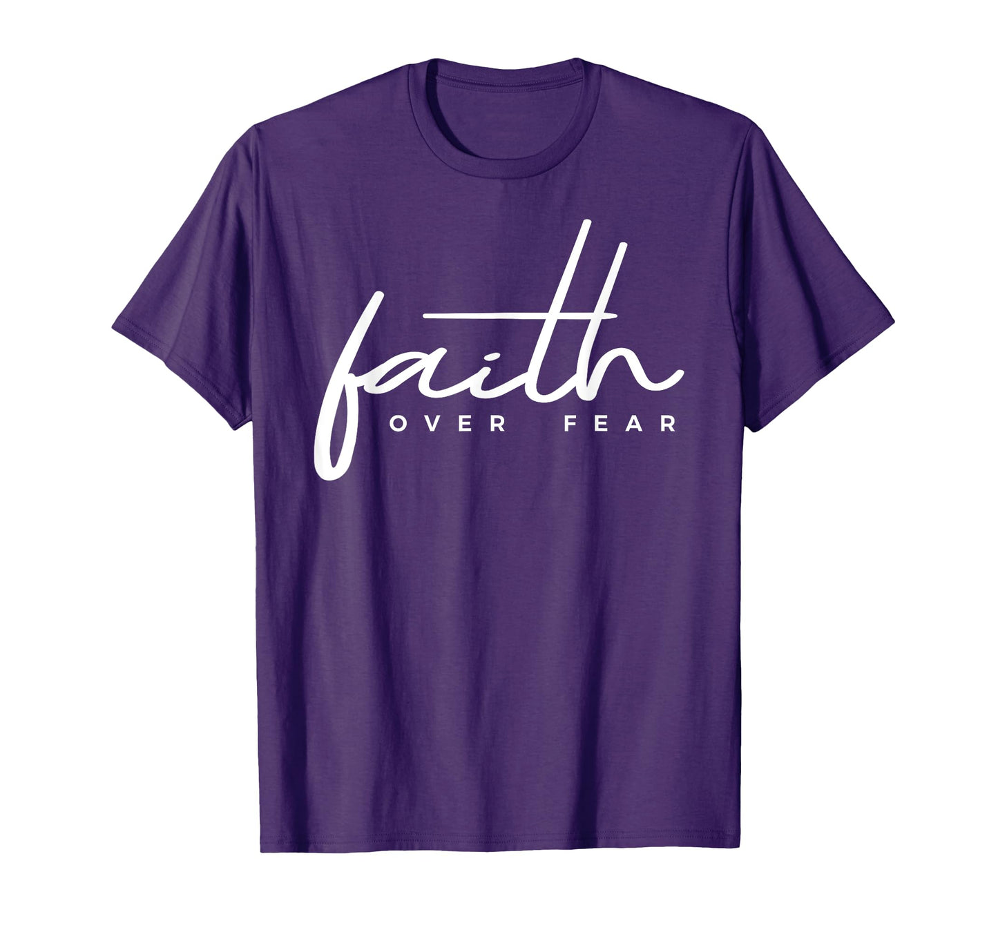 Faith Over Fear Christian T-Shirt