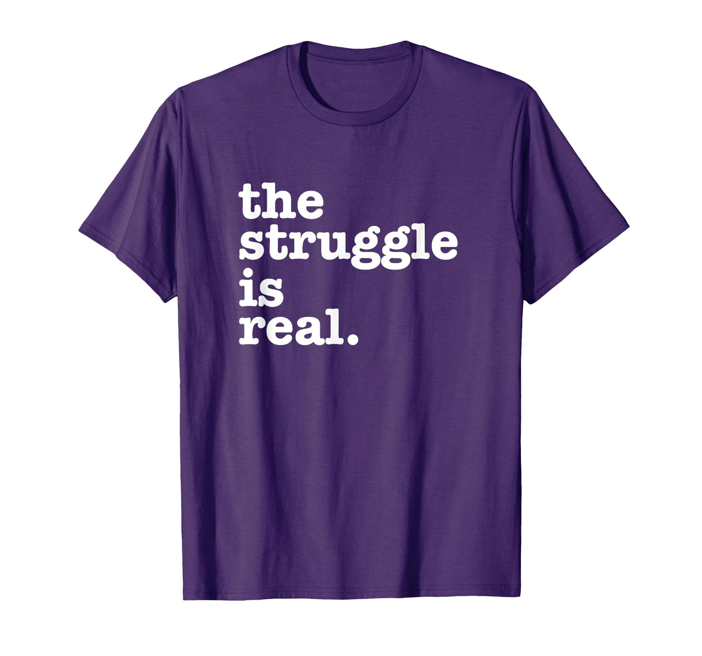 Aneisha Gym Workout The Struggle is Real Unisex-Adults Black T-Shirt
