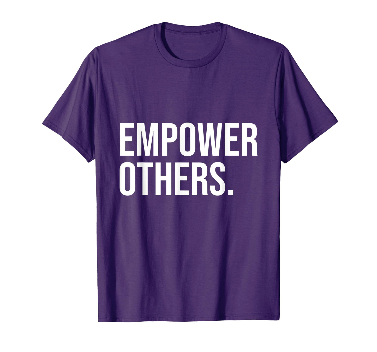 Empower Others Leadership Motivation Boss Mindset Positivity T-Shirt