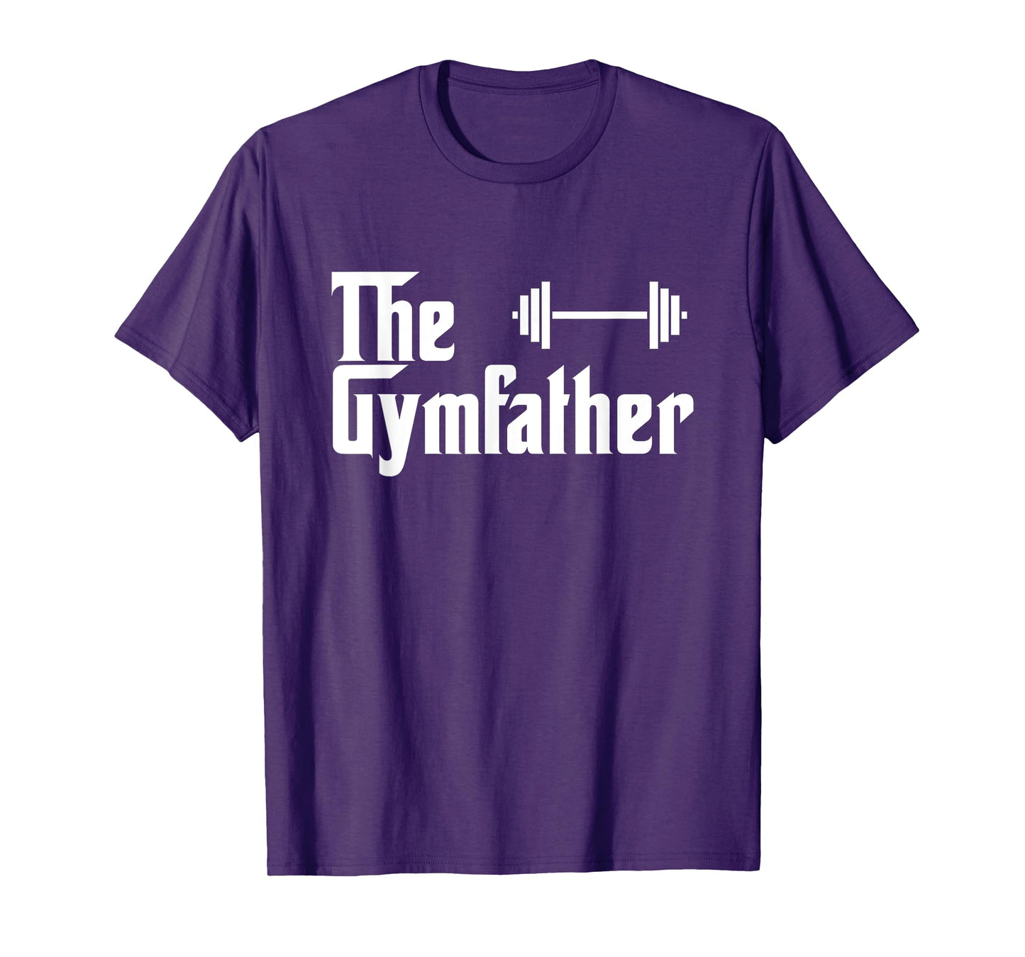 The Gymfather Funny Exercise Lifting Weights Meme Quote T-Shirt