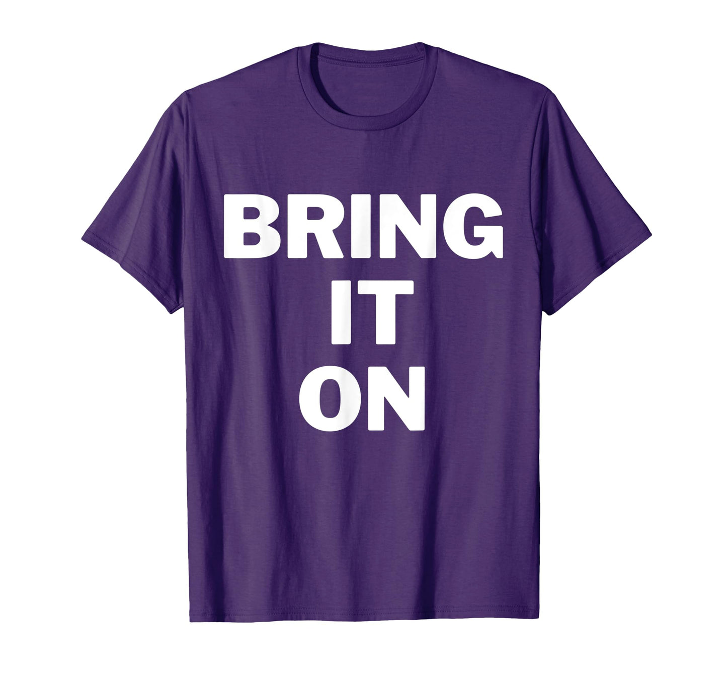 Bring it on bold print inspirational gym shirt T-Shirt