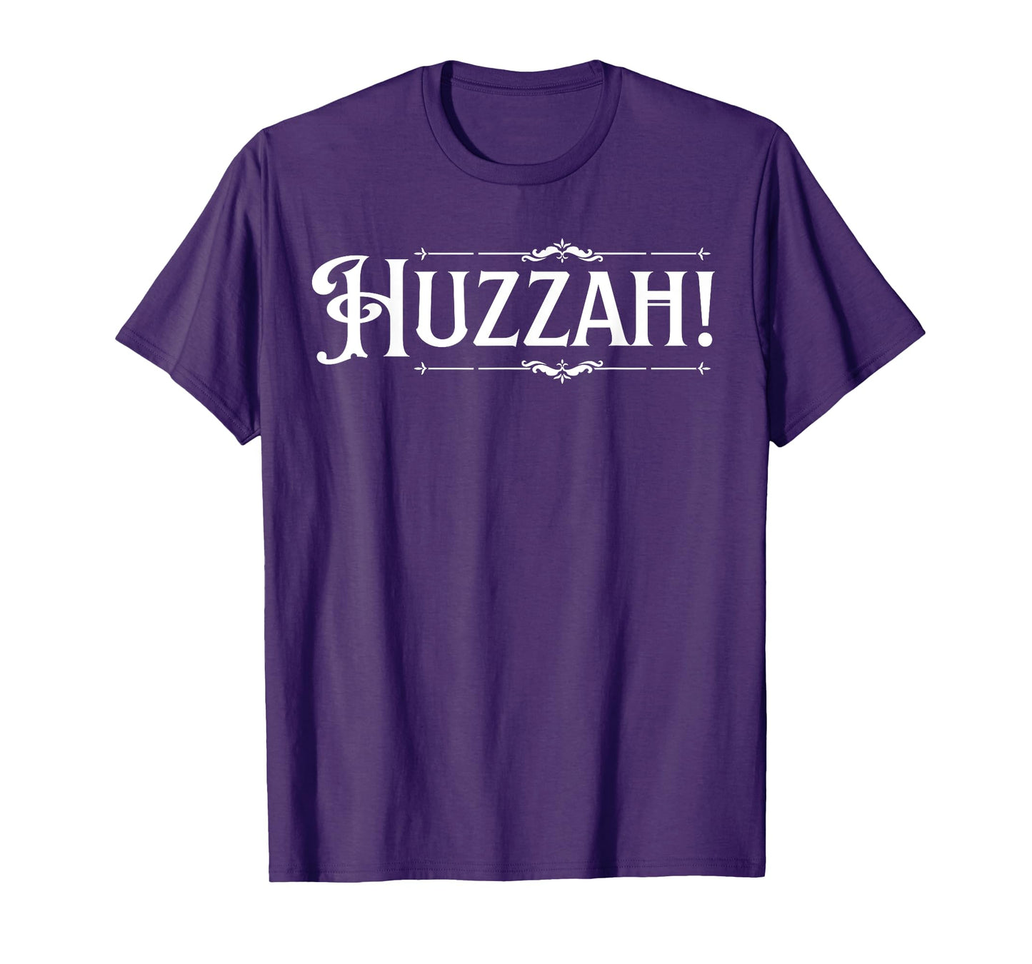 Huzzah! Indeed! T-Shirt