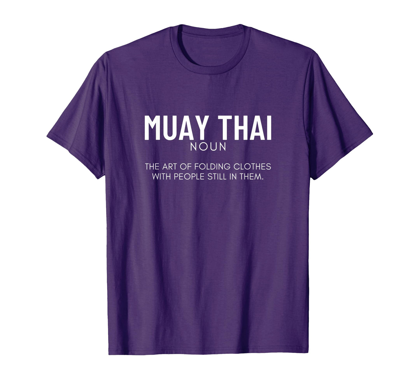 Muay Thai Definition Funny Muay Thai T-Shirt