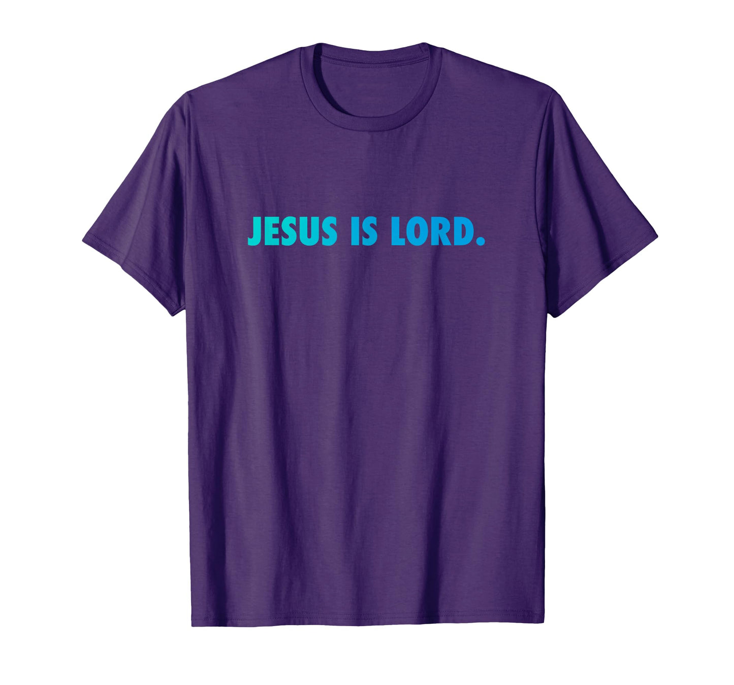 JESUS IS LORD T-Shirt