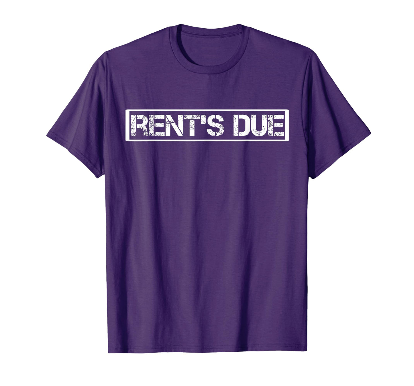 Rents Due Shirt,Funny New Year Rent Is Due Motivational Gym T-Shirt