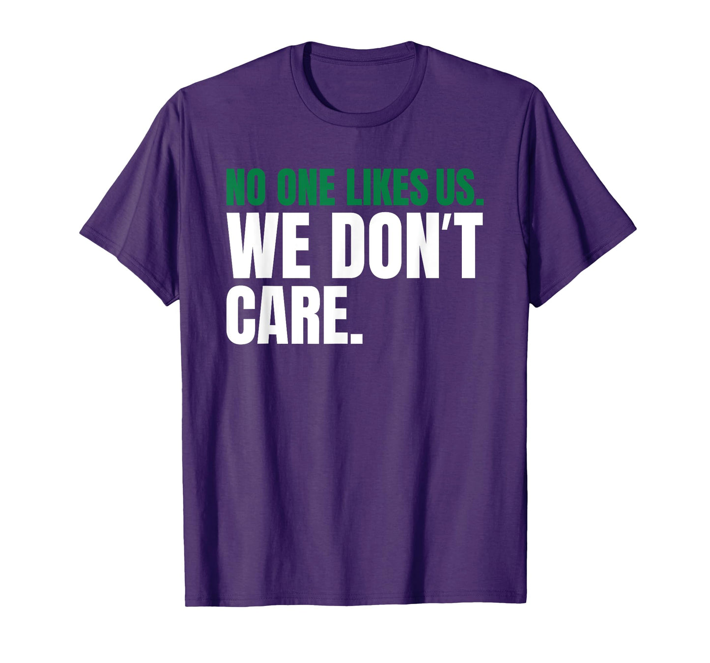 No One Likes Us We Don't Care Philly Vintage Motivational T-Shirt