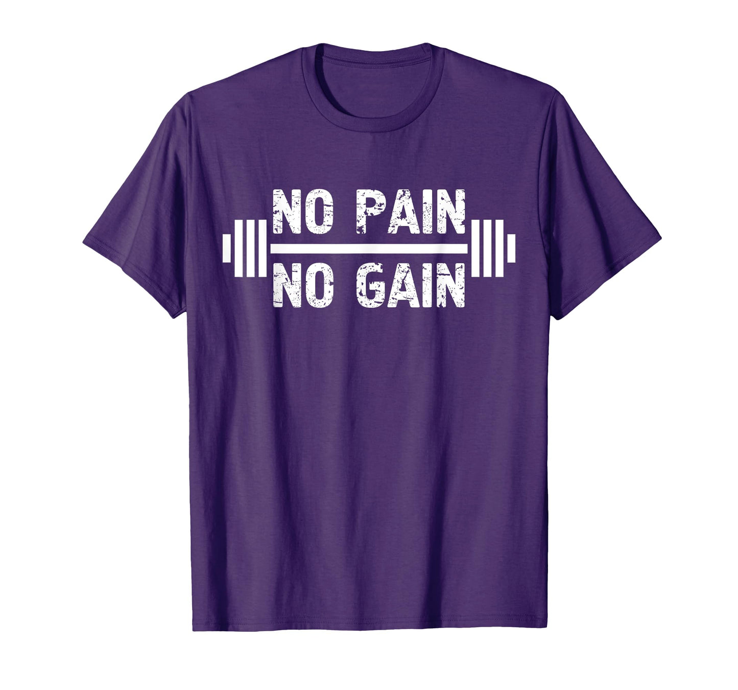 No Pain No Gain Super Workout T Shirt T-Shirt