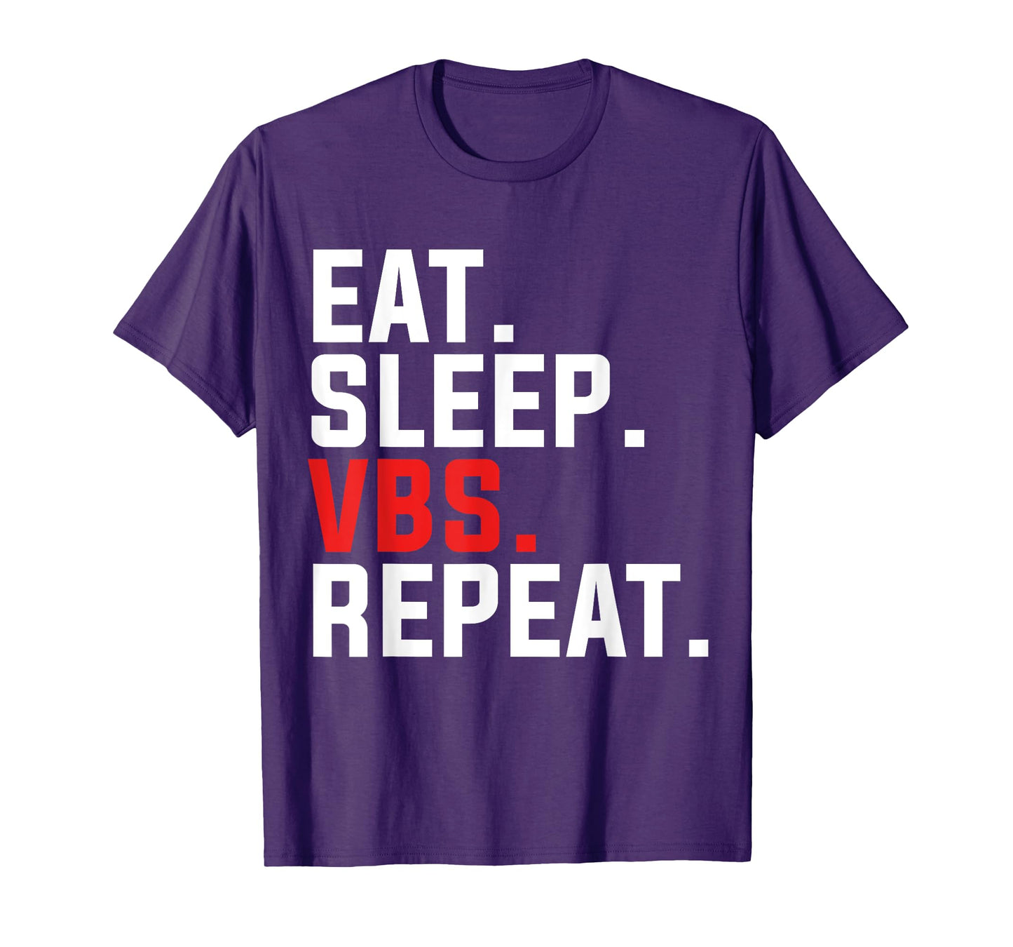 VBS Eat Sleep VBS Repeat Vacation Bible School Jesus Christ T-Shirt
