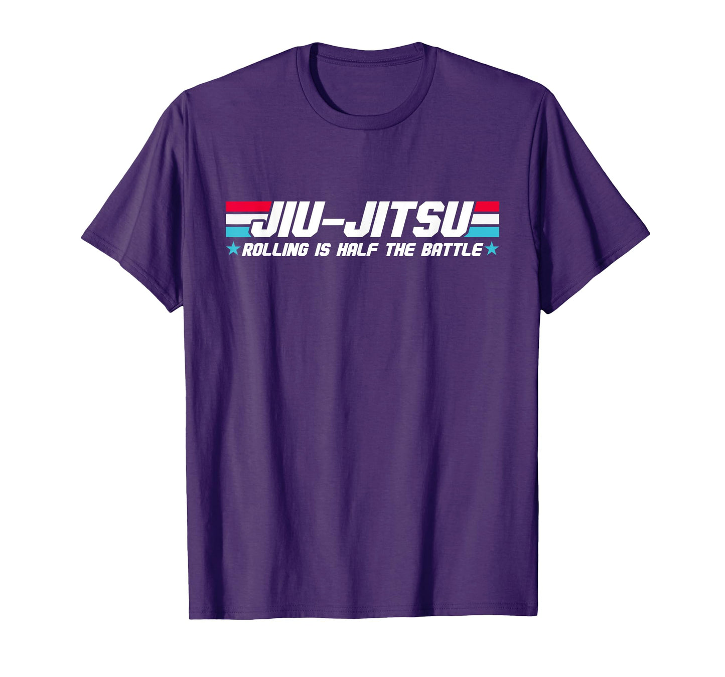 Funny Brazilian Jiu Jitsu Rolling Is Half The Battle BJJ MMA T-Shirt