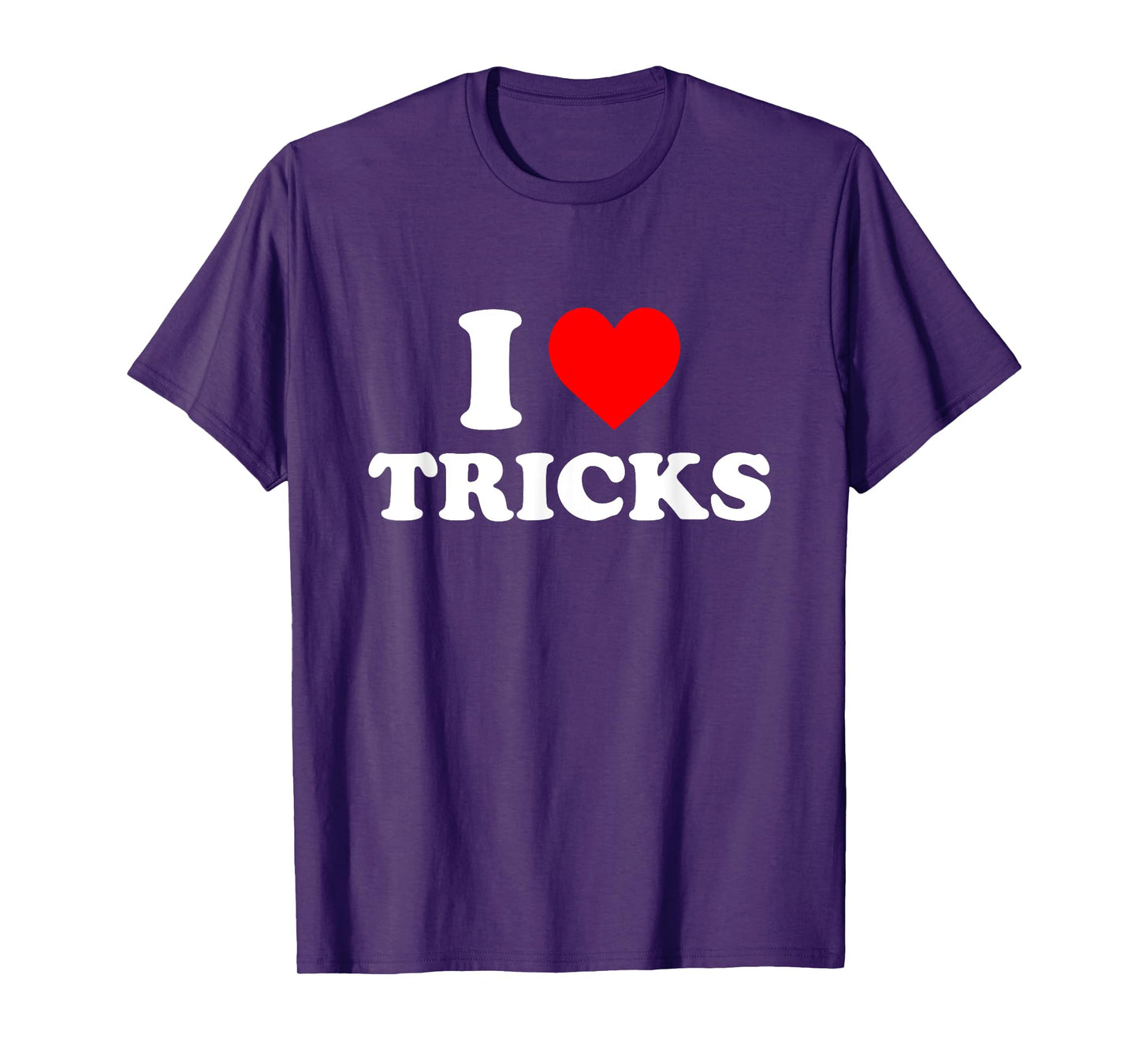 I Love Tricks T-Shirt