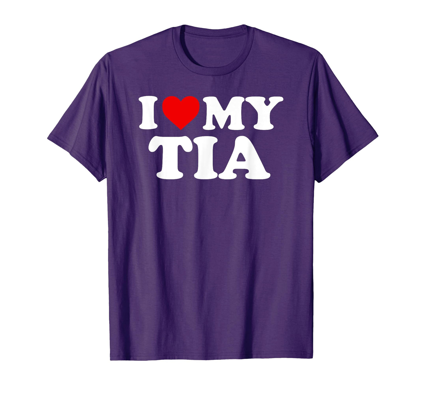 I Love My Tia T-Shirt T-Shirt