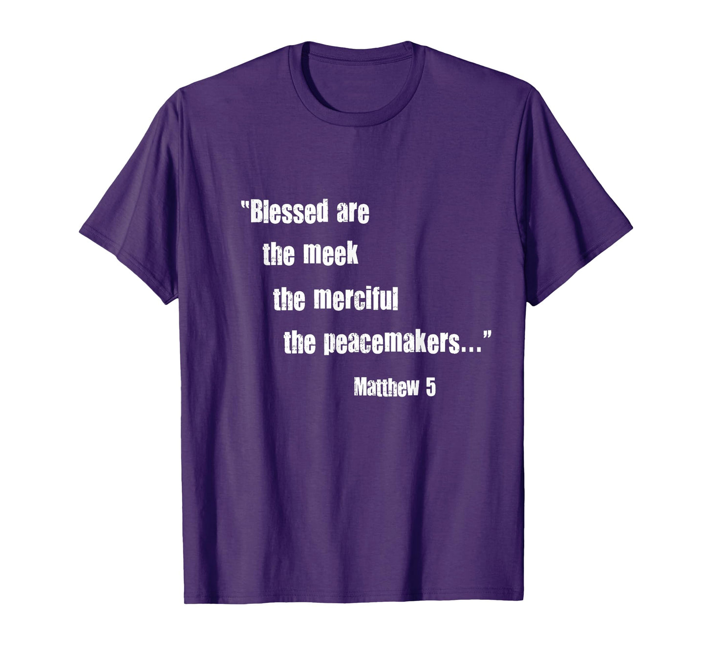 Blessed Are Meek Merciful Peacemakers Beatitudes Jesus Matt5 T-Shirt