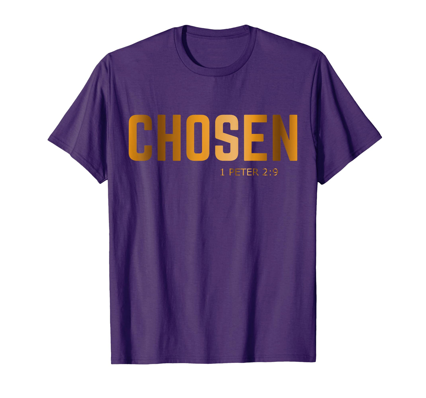 Chosen 1 Peter 2-9 T-Shirt