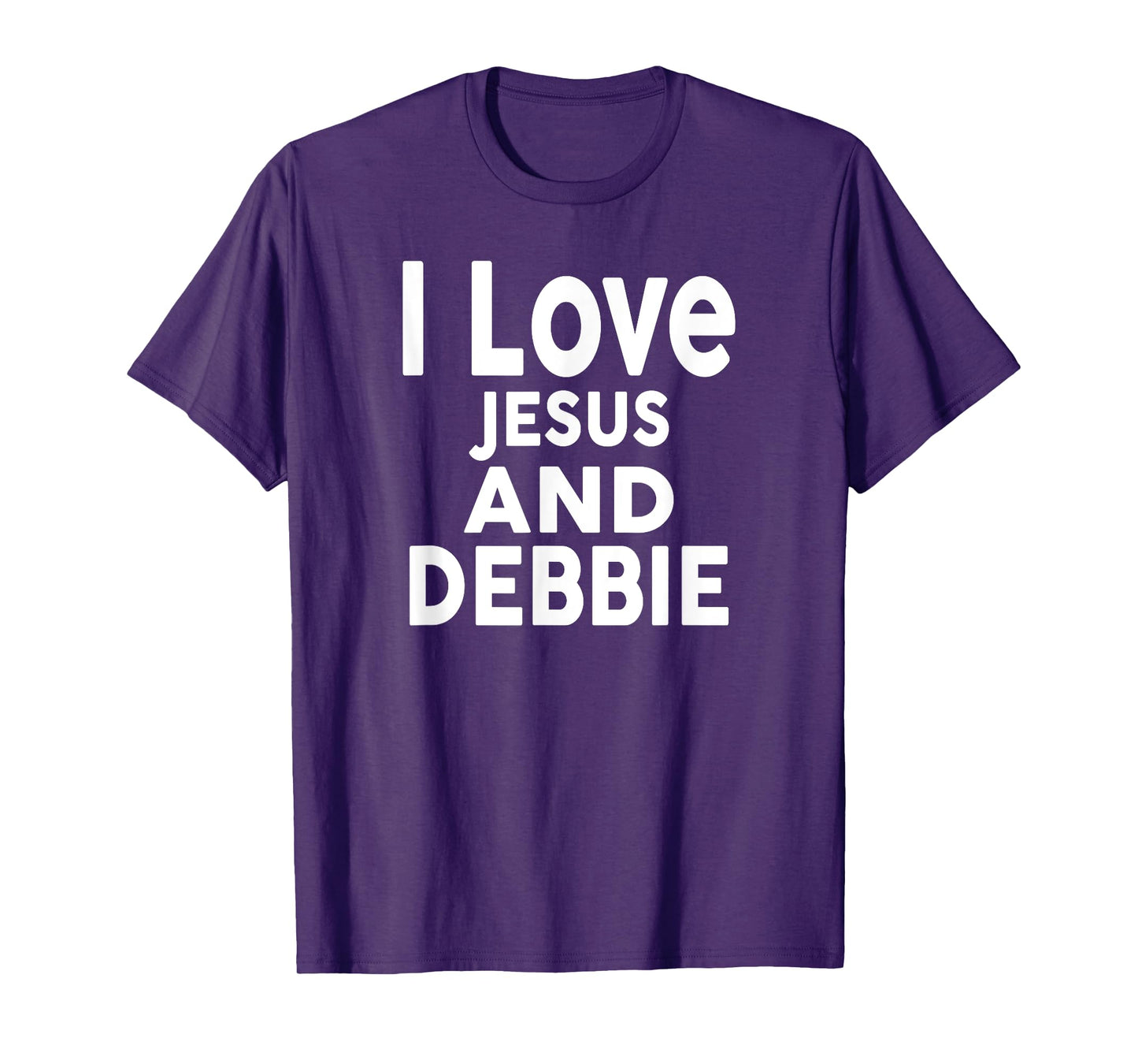 I Love Jesus and DEBBIE T-Shirt Name DEBBIE T-Shirt