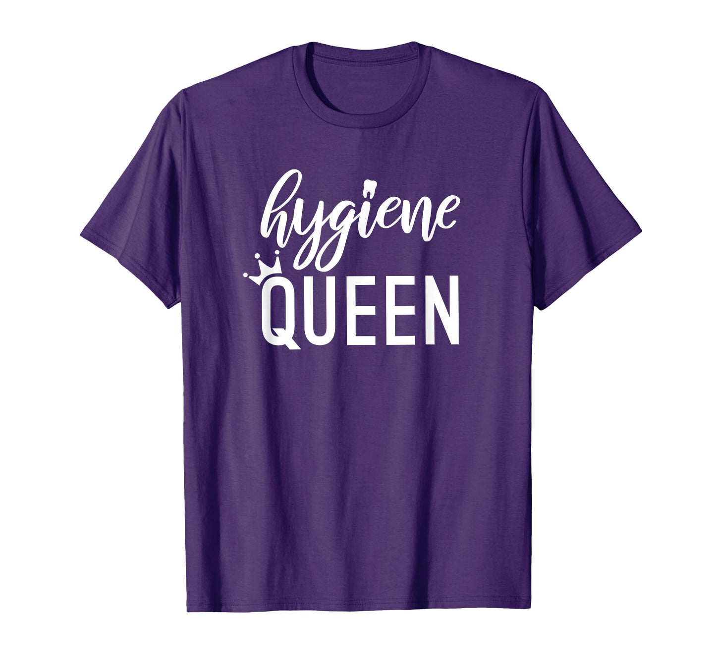 Hygiene Queen Dental Hygienist RDH gift graduation T-Shirt