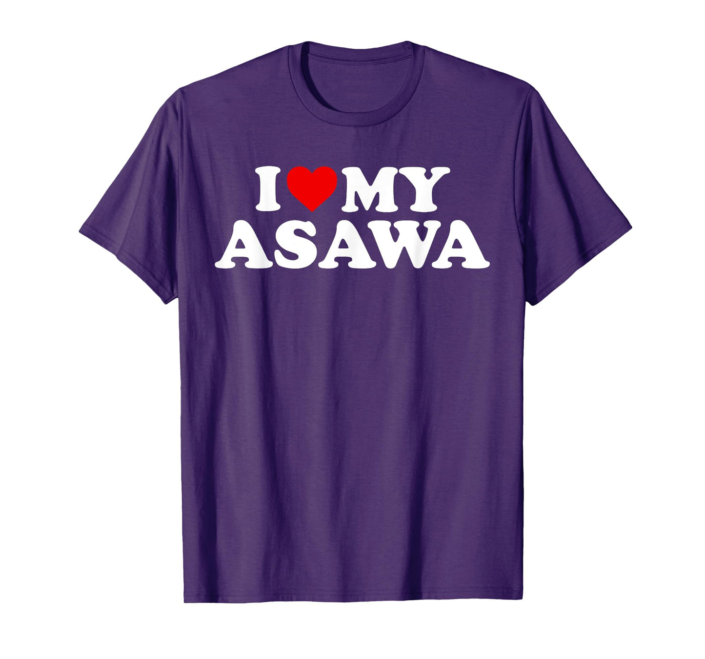 I Love My Asawa T-Shirt T-Shirt