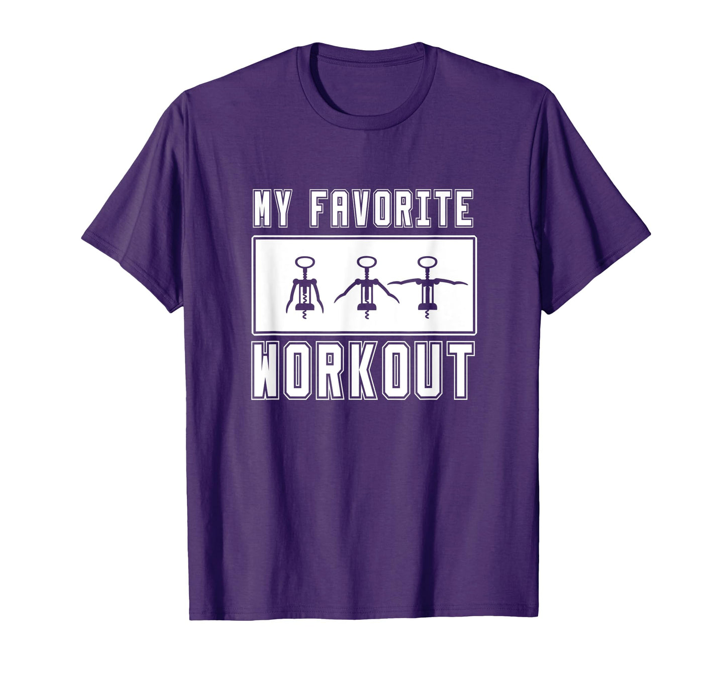 Corkscrew Daily workout Wine, my favorite workout T-Shirt