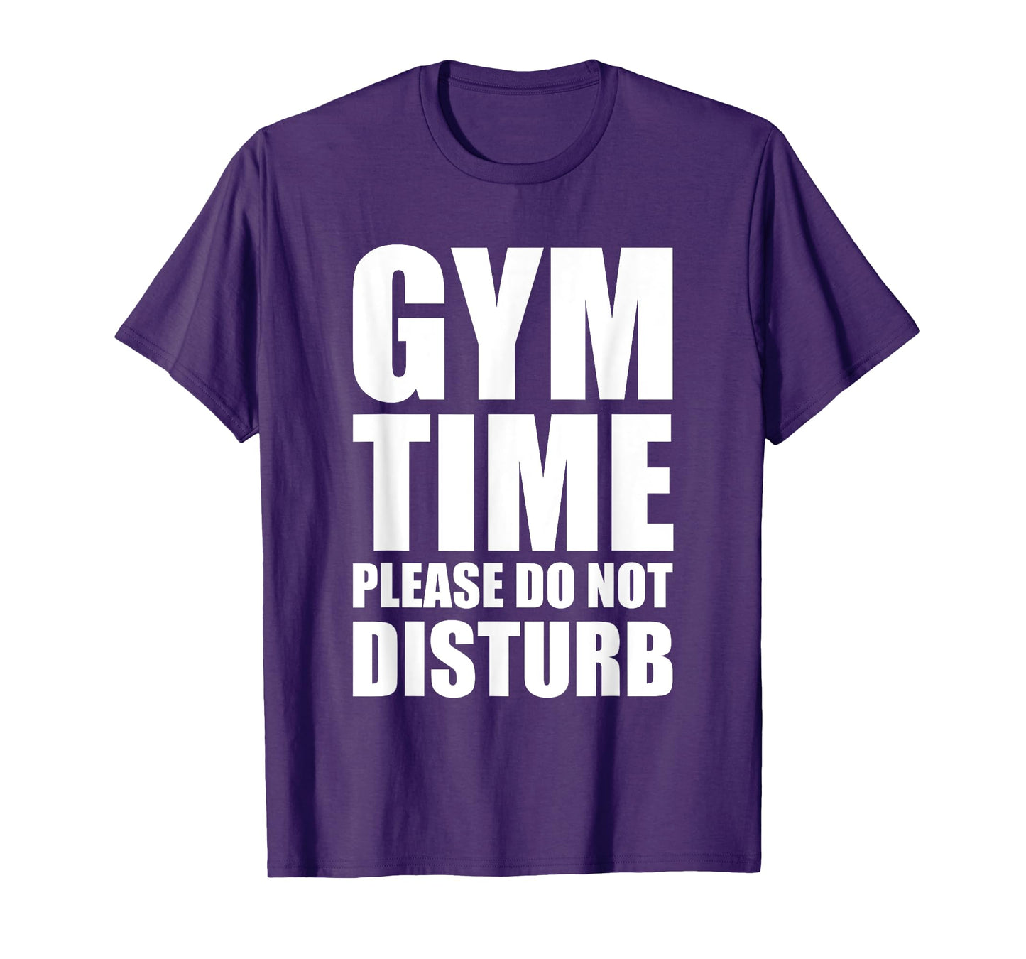 Motivating Gym Time Shirt Do Not Disturb T-Shirt