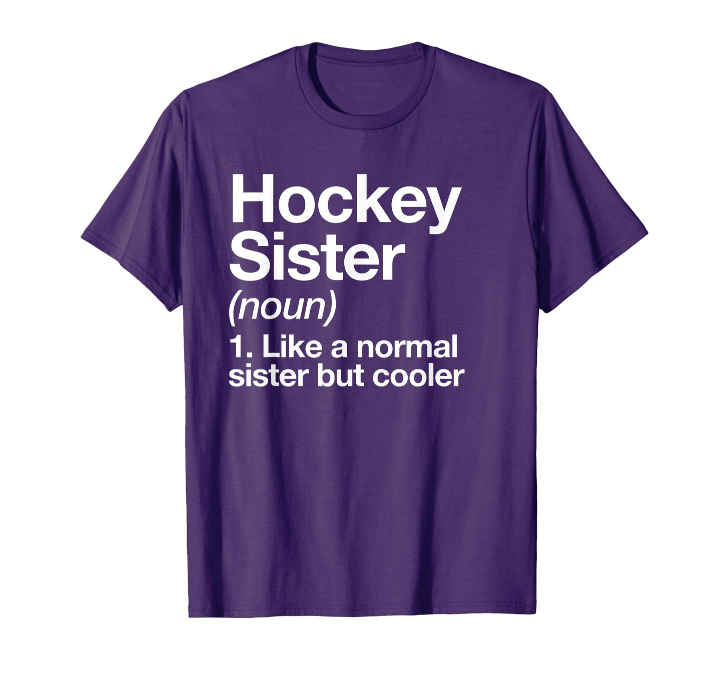 Hockey Sister Definition Funny Sports T-Shirt