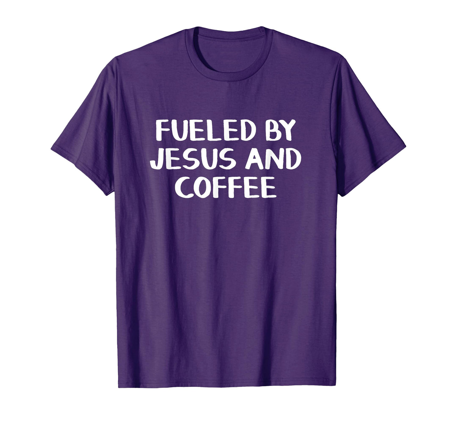 Fueled By Jesus And Coffee T-Shirt