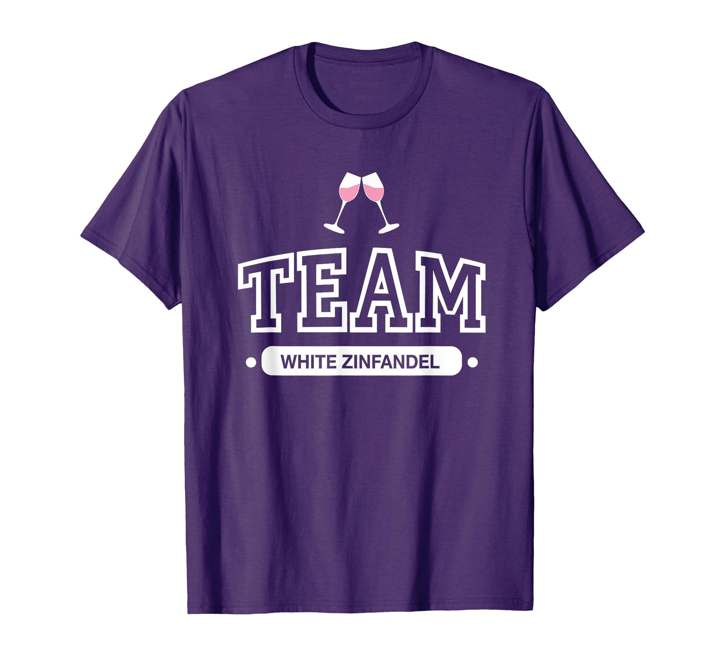 TEAM White Zinfandel t shirt T-Shirt