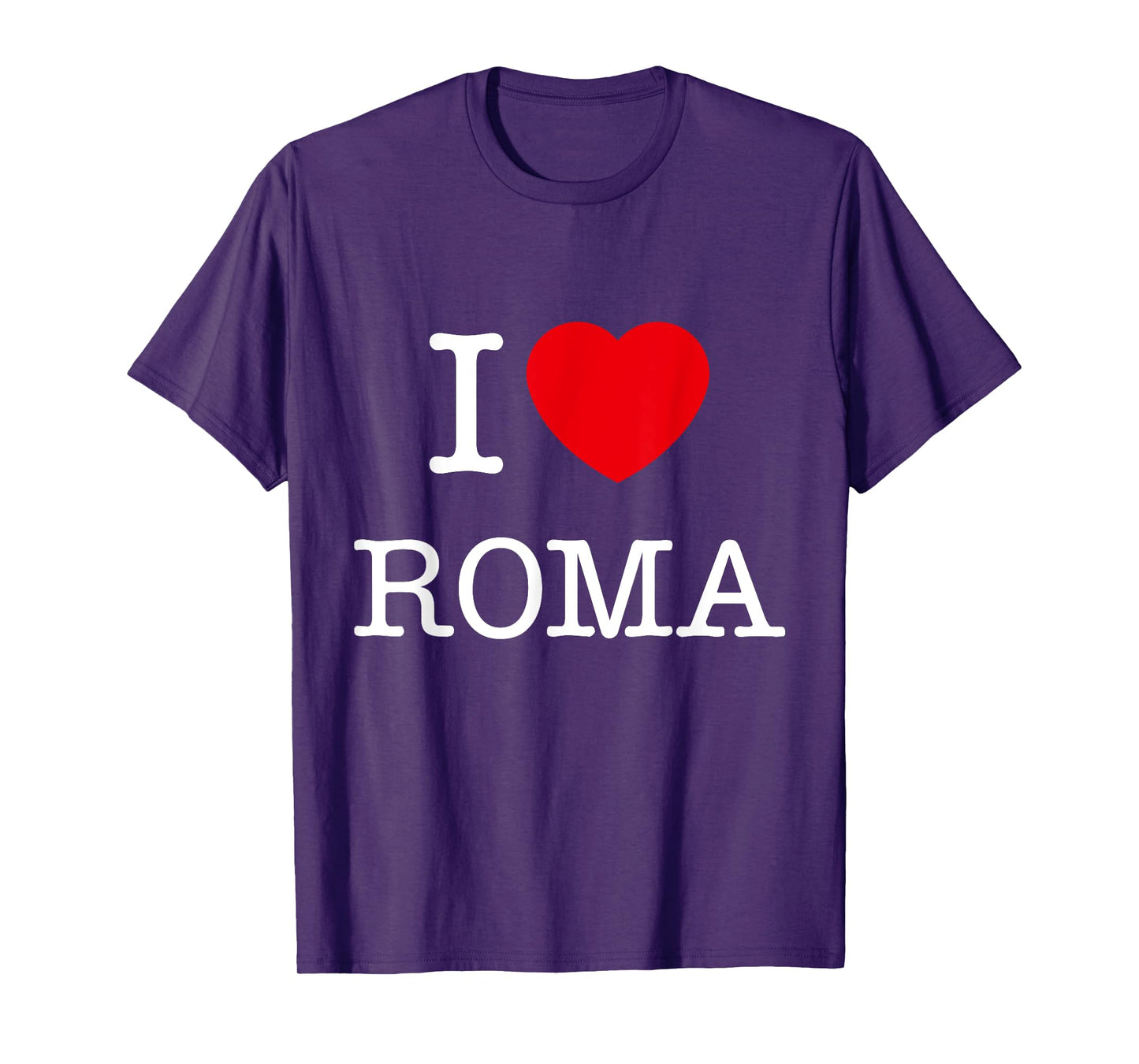 I Love Roma Graphic Tees - Novelty T-Shirts & Cool Designs T-Shirt